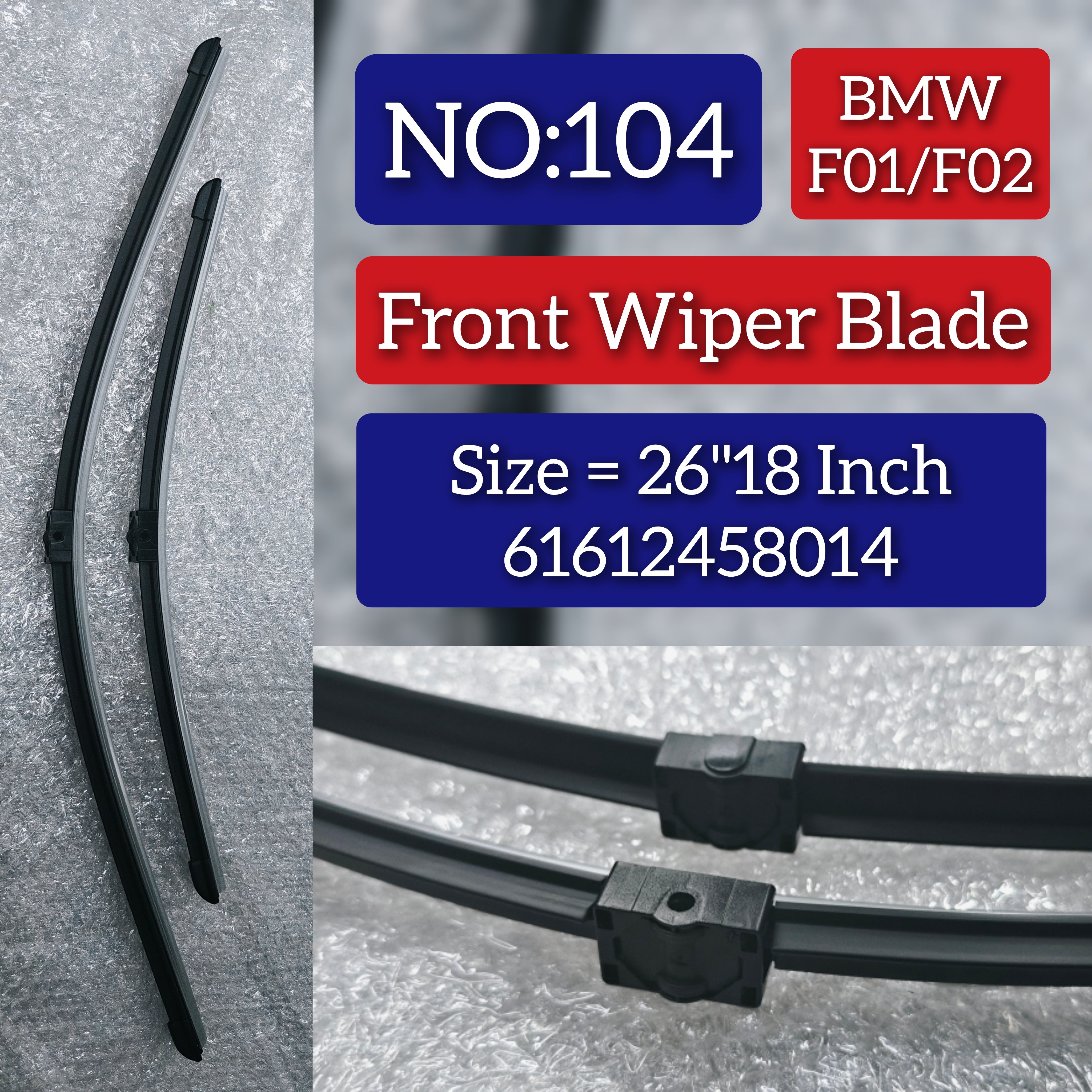 Front Wiper Blade Set (26'18 Inch) 61612458014 61612147361 61612147365 61612163749 61612163750 61612458006 Compatible with BMW 7-Series F01 F02 Tag No.104