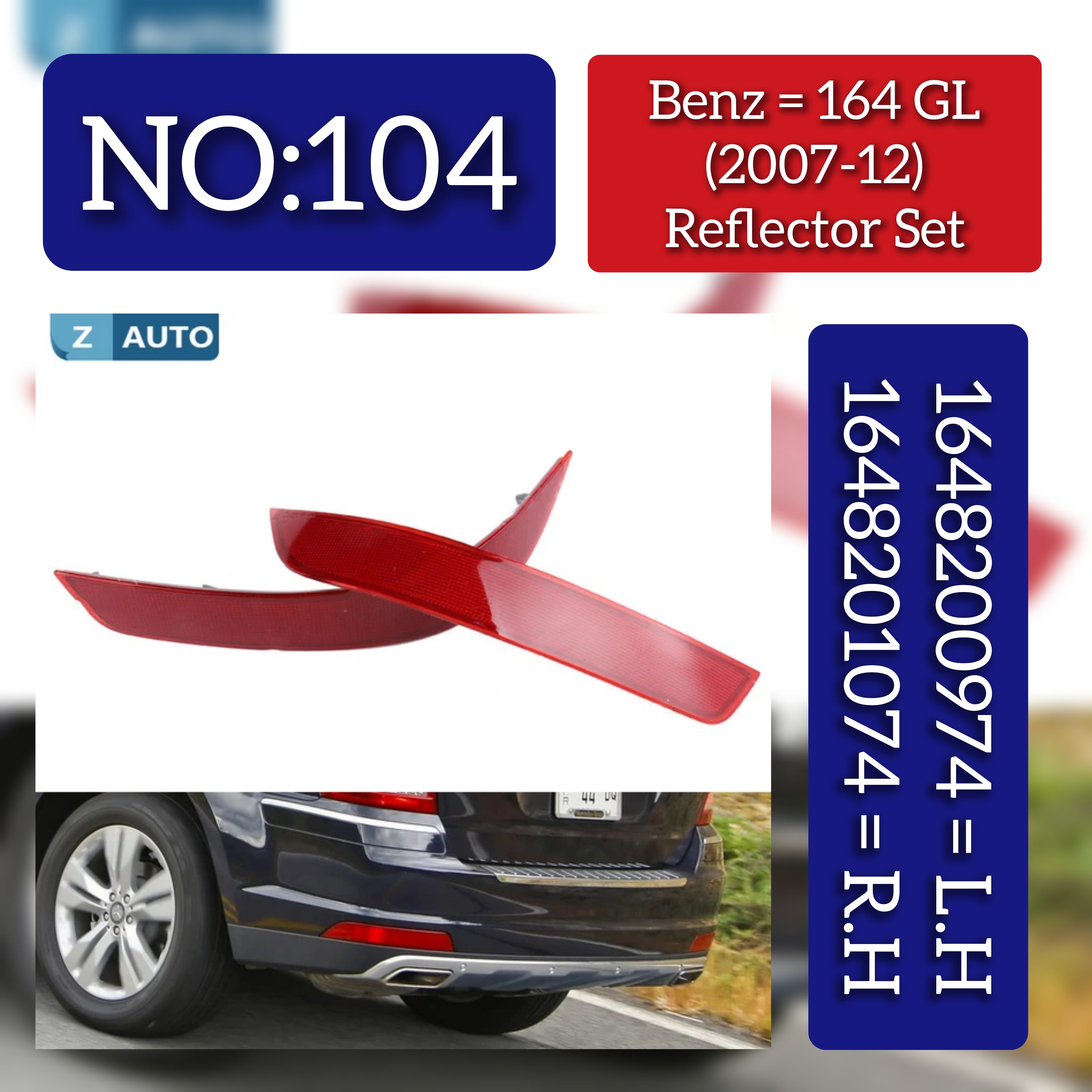 Rear Bumper Reflector Compatible With Mercedes Benz GL W164  Rear Bumper Reflector Left 1648200974 & Right 1648201074 Tag No.104