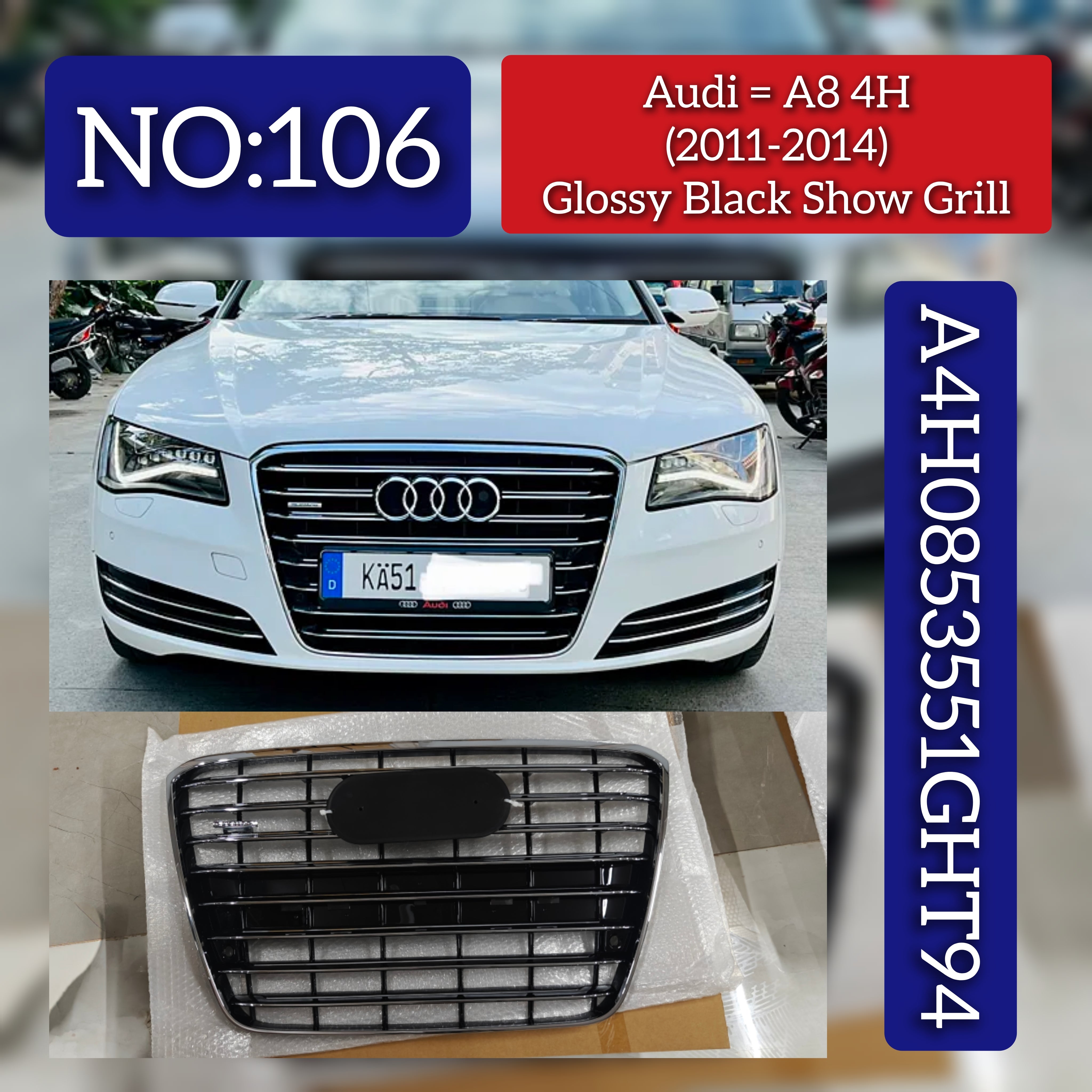 Show Grill A4H0853551GHT94 Compatible With AUDI A8 4H (2011-2014) Tag No.106