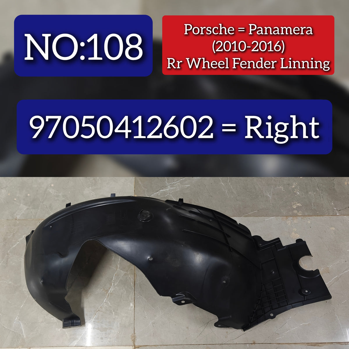 Rear Right Fender Linning 97050412602 Compatible With Porsche Panamera (2010-2013) Tag No.108