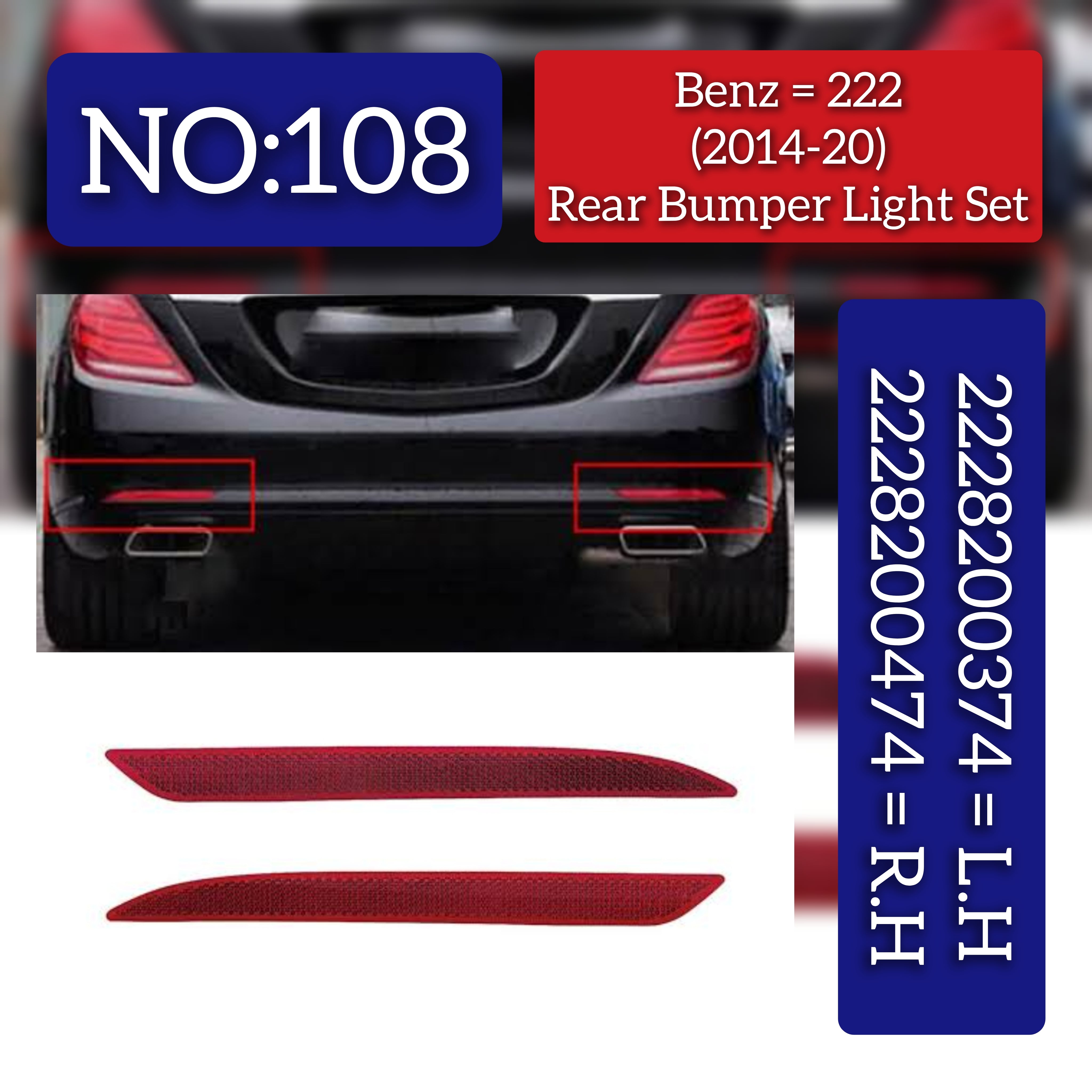 Rear Bumper Reflector Left 2228200374 & Right 2228200474  Compatible With Mercedes S Class W222 2014-20 TAG No108