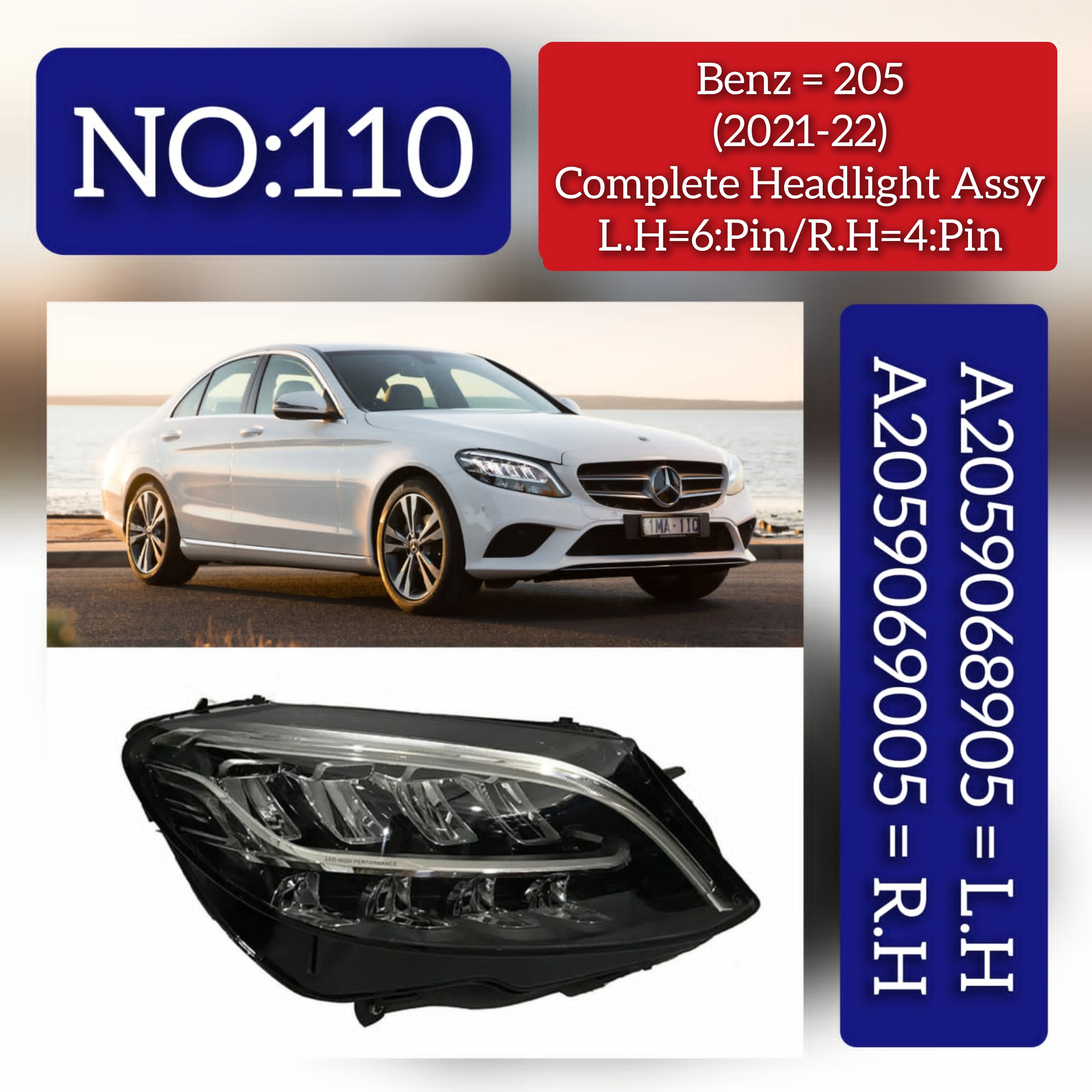 Complete Headlight Headlamp Assy Left A2059068905 (6 Pin) & Right A2059069005(4 Pin) (Without Blaster) Compatible With MERCEDES-BENZ C-CLASS (W205) (2021-2022) Tag No.110