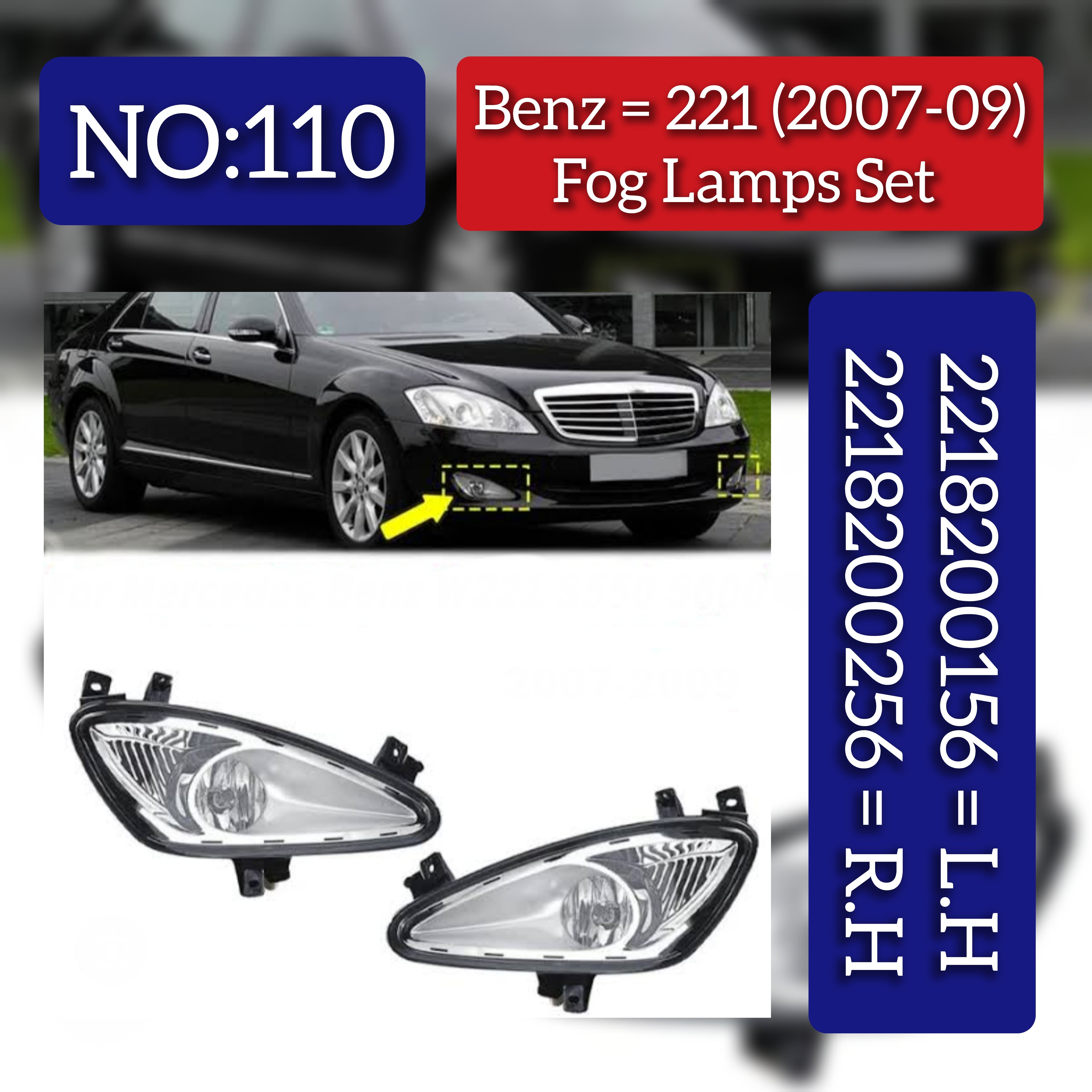 Fog Lamp Compatible With MERCEDES-BENZ S-CLASS W221 (2007-2009) Fog Lamp Left 2218200256 & Right 2218200156 A2218200156