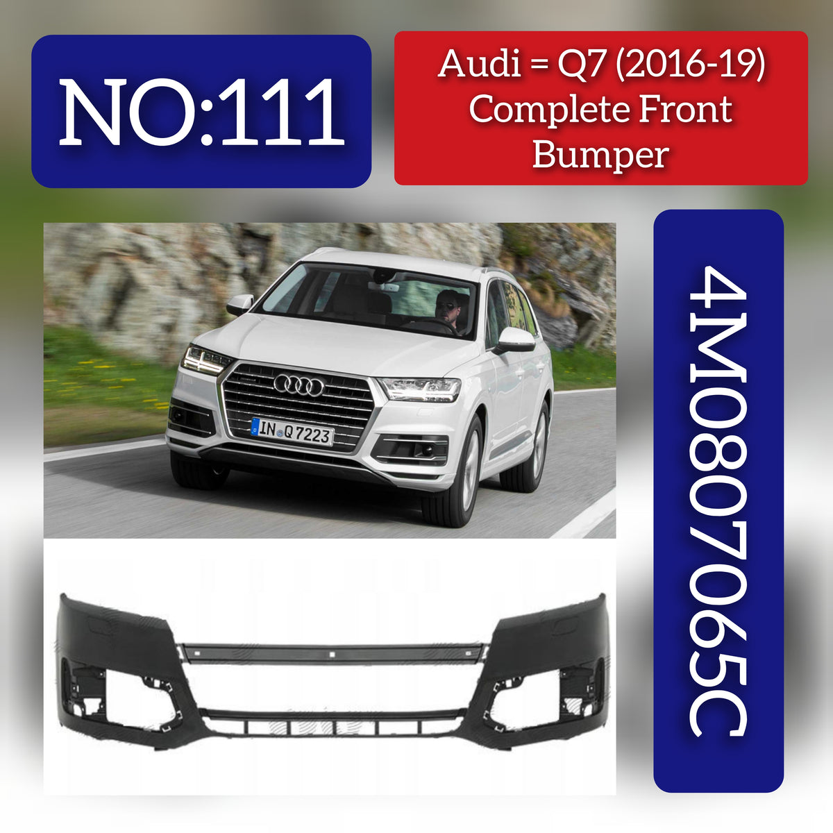 Front Bumper 4M0807065C Compatible With  AUDI Q7 (4MB, 4MG, 4MQ) (2016-2019) Tag No.111