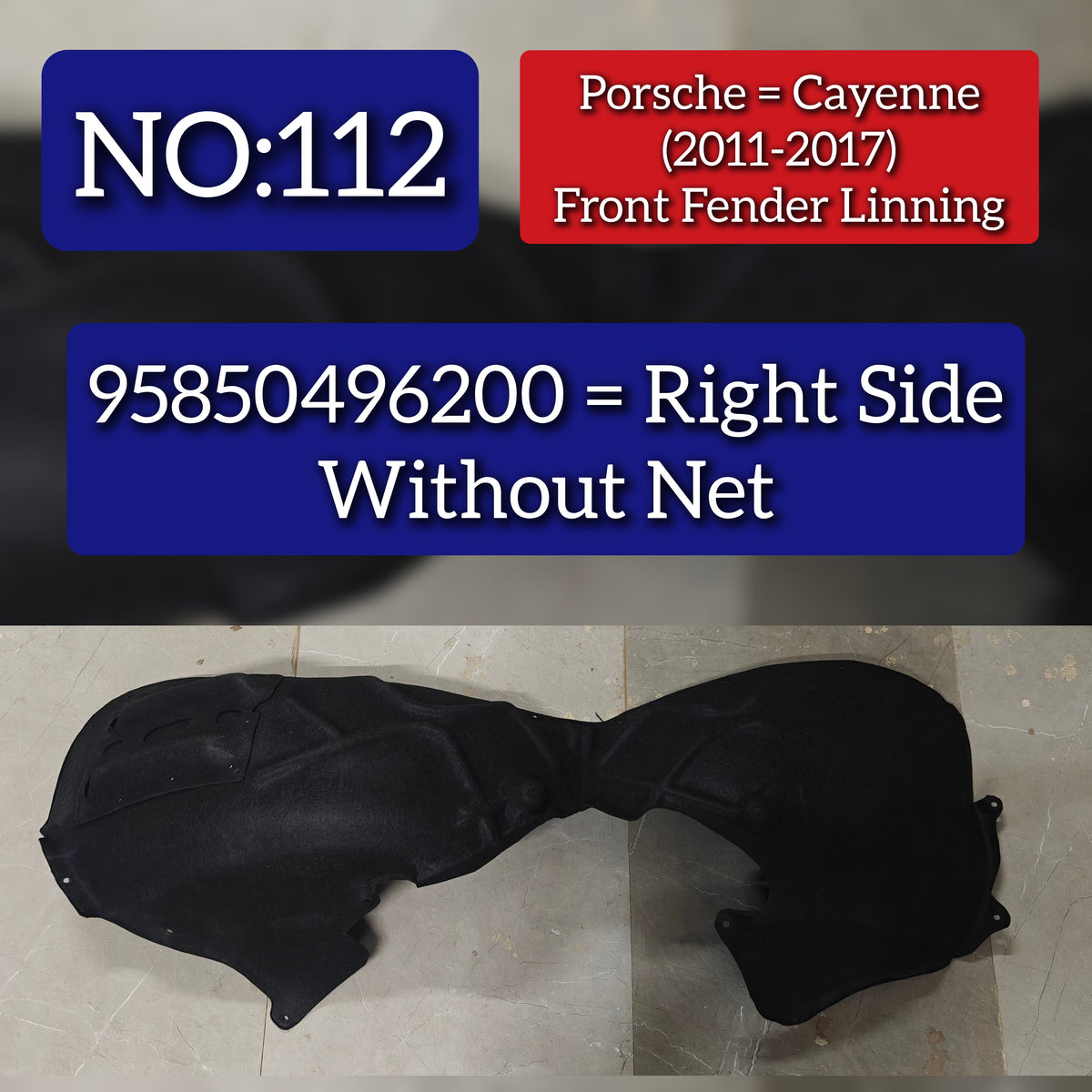 Front Wheel Right Fender Linning 95850496200 Compatible With Porsche Cayenne (2011-2017) Tag No.112