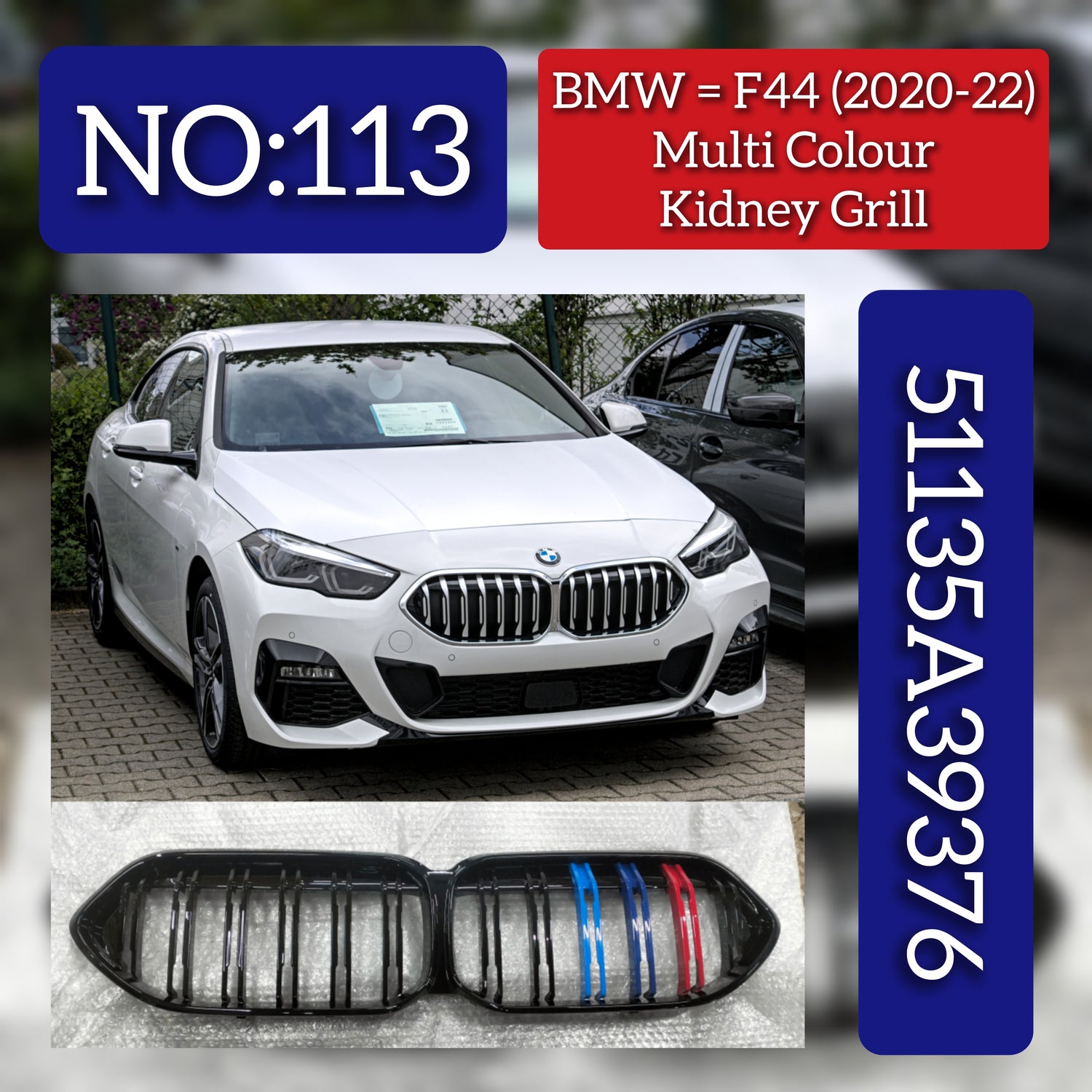 Kidney Grill Multi Colour Set 51135A39376 Compatible With BMW 2 Series F44(2020-2024) Tag 113