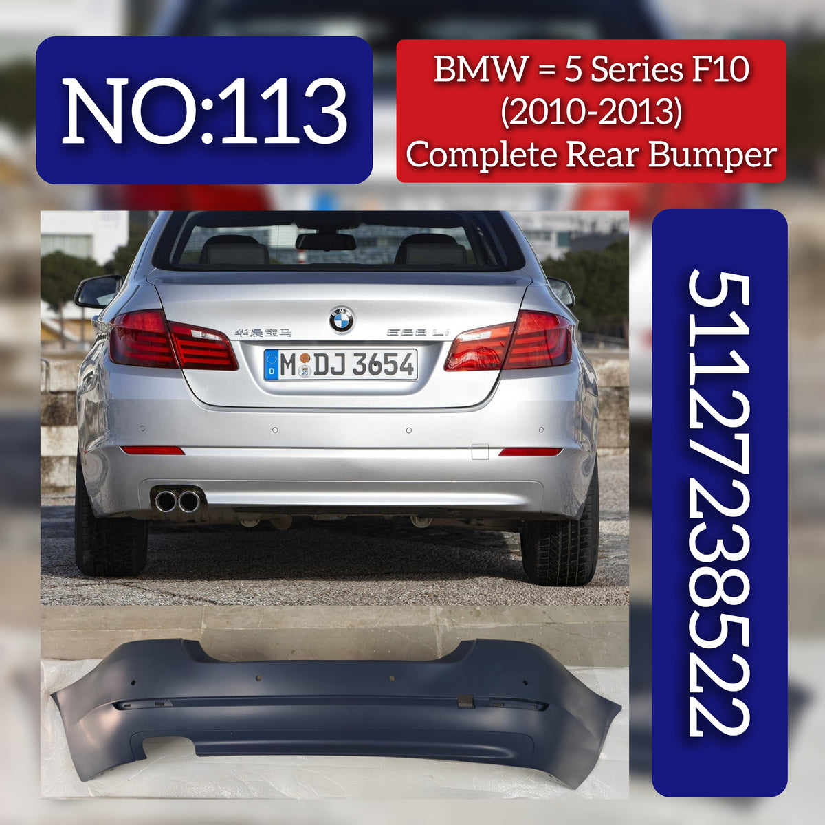 Complete Rear Bumper 51127238522 Compatible With BMW 5 (F10) (2010-2013) Tag No.113