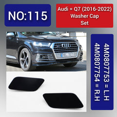 Audi Q7 (2016-2022) Washer Cap Set. 4M0807754 = R.H, 4M0807753 = L.H. Tag 115.