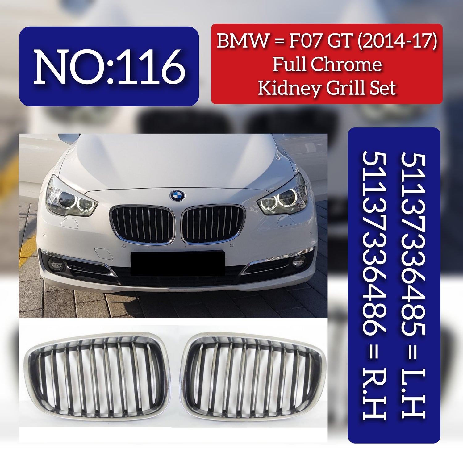 Front Bumper Kidney Grille Full Chrome Set Left 51137336485 & Right 51137336486 Compatible With BMW 5 Series F07 Tag No.116