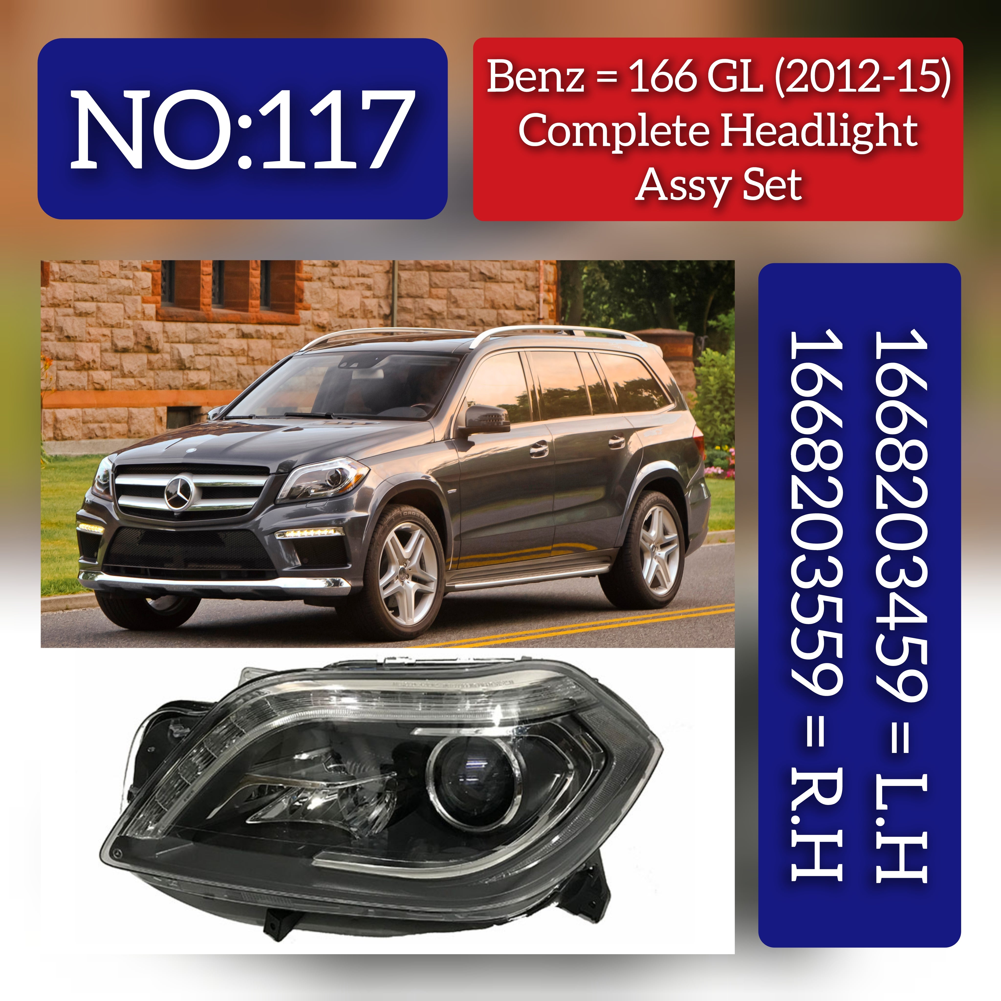 Complete Headlight Headlamp Assy Left A1668203459 & Right A1668203559 (Without Blaster) Compatible With MERCEDES-BENZ 166 GL (2012-2015) Tag No.117