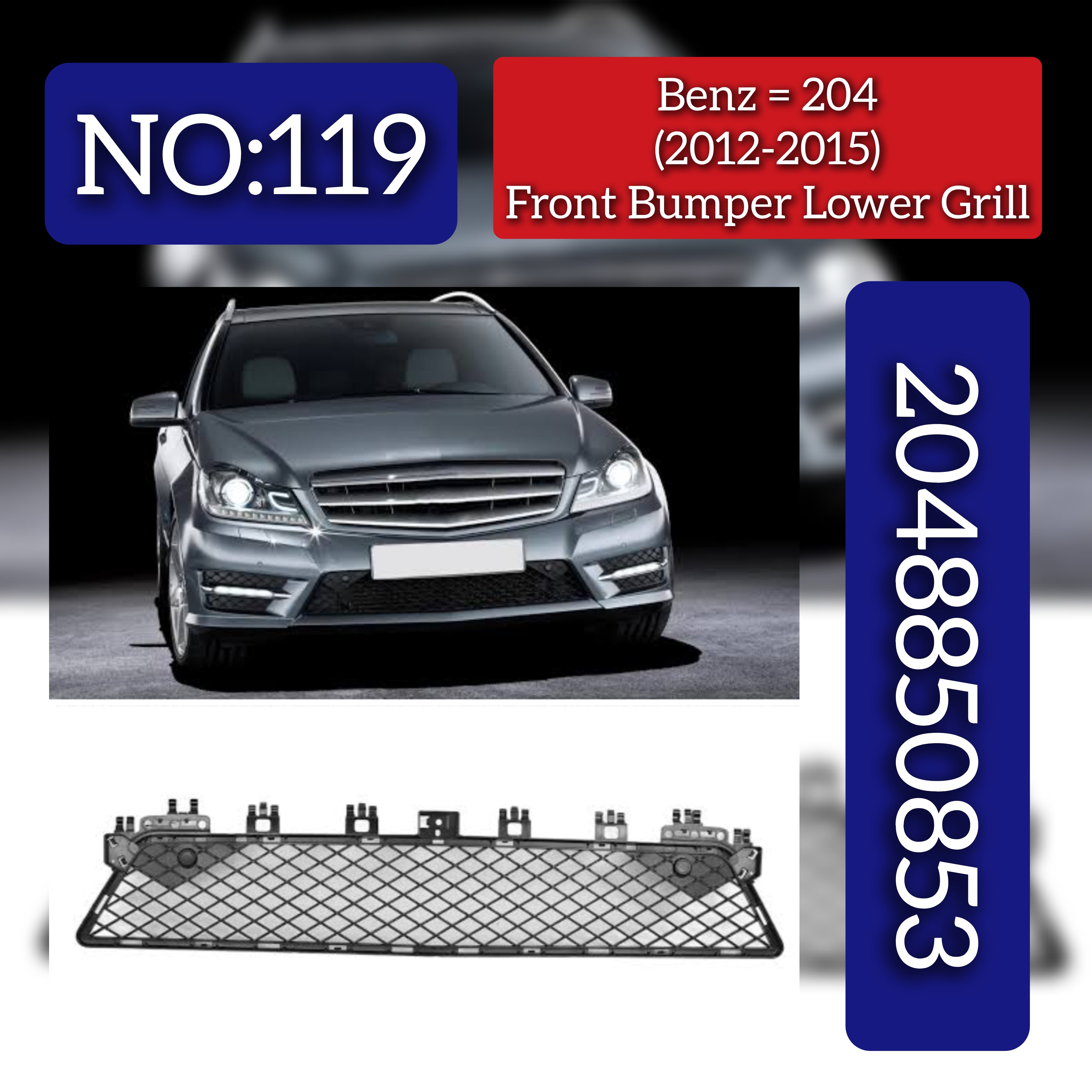 Front Bumper Lower Grill 2048850853 Compatible With Mercedes-Benz C-CLASS W204 (2012-2015) Tag No.119