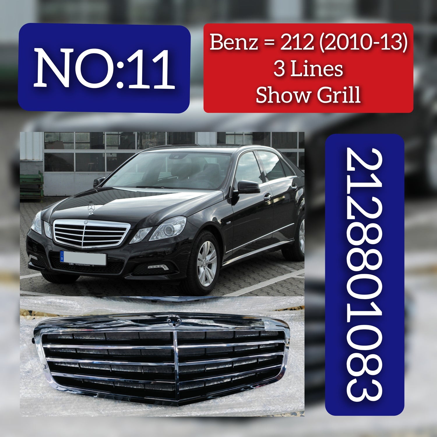 Show Grill Compatible With Mercedes Benz E-CLASS  3 Lines  W212 T-1 2128800583 , & 2128801083 Tag 11