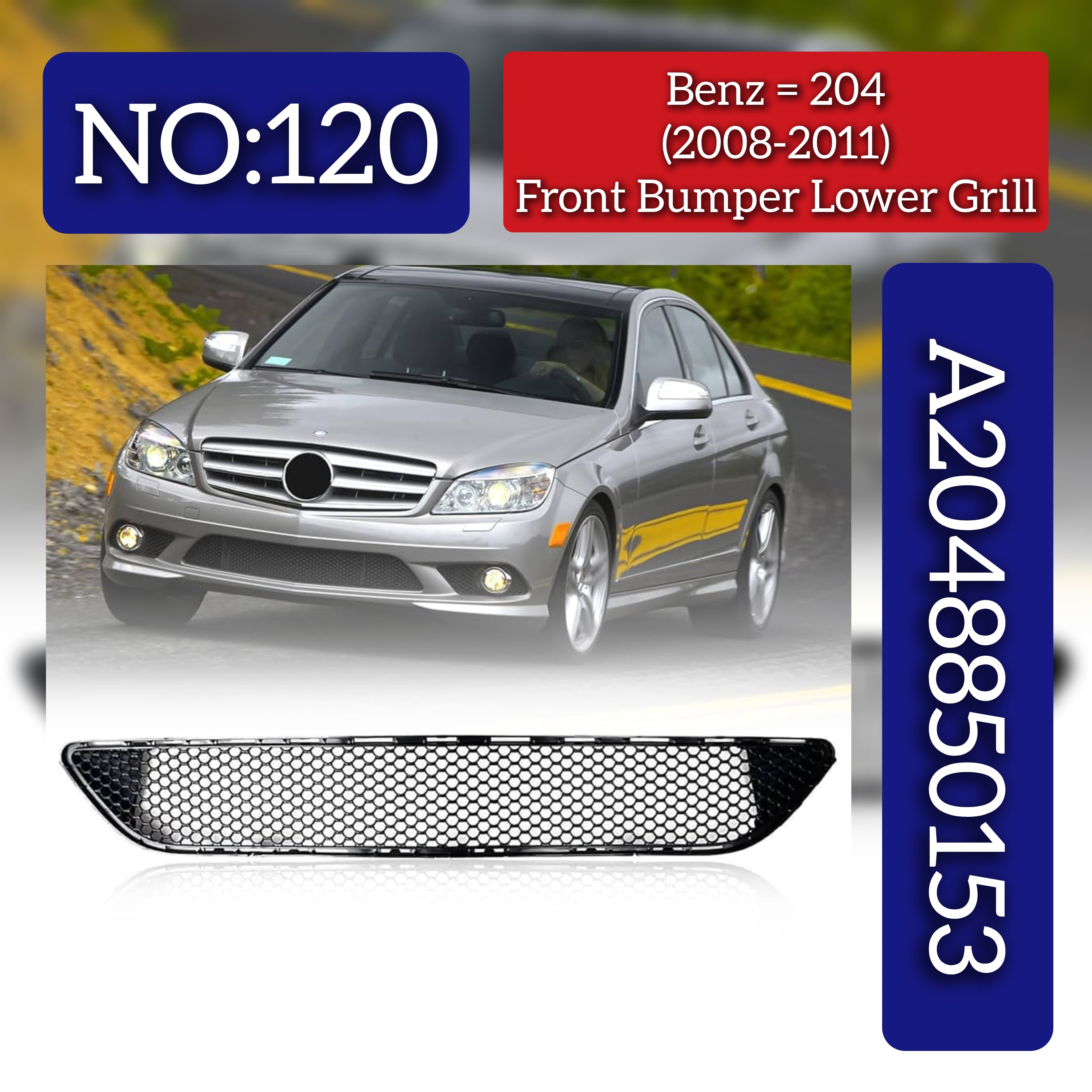 Front Bumper Lower Grill 2048850153 Compatible With Mercedes-Benz C-CLASS W204 (2008-2011) Tag No.120