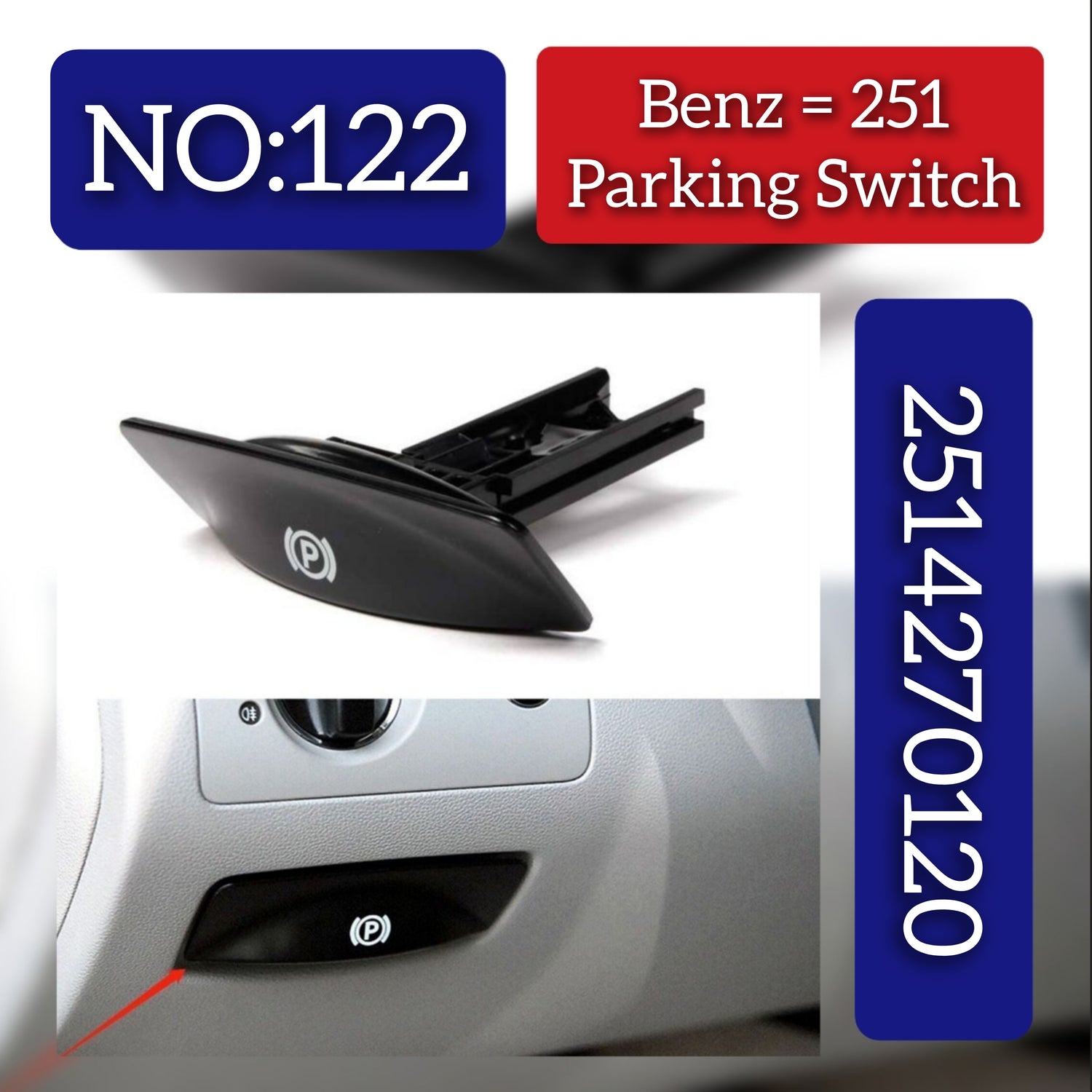 Parking Break Switch Release Handle 2514270120 Compatible With MERCEDES BENZ R-CLASS W251 Tag No.122