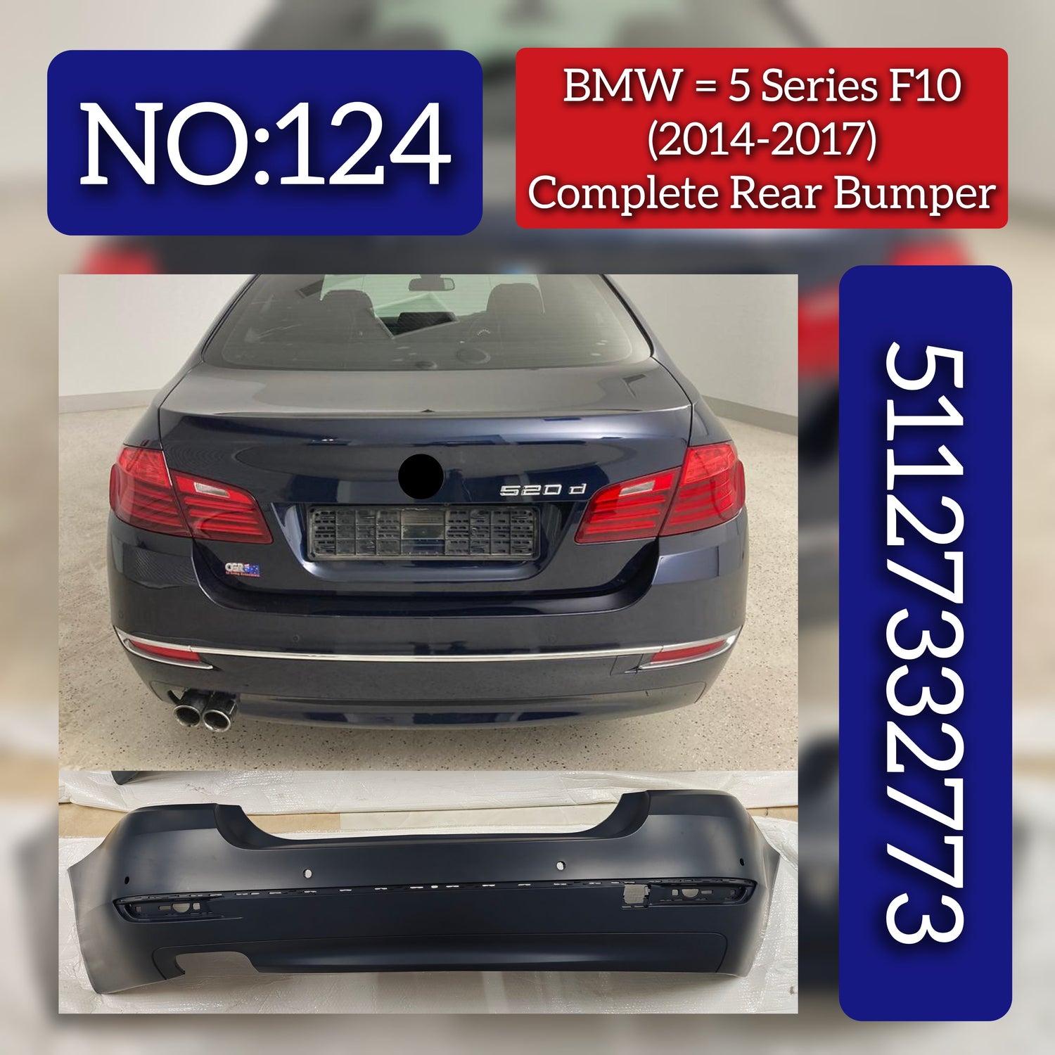 Complete Rear Bumper 51127332773 Compatible With BMW 5 Series (F10) (2014-2017) Tag No.124