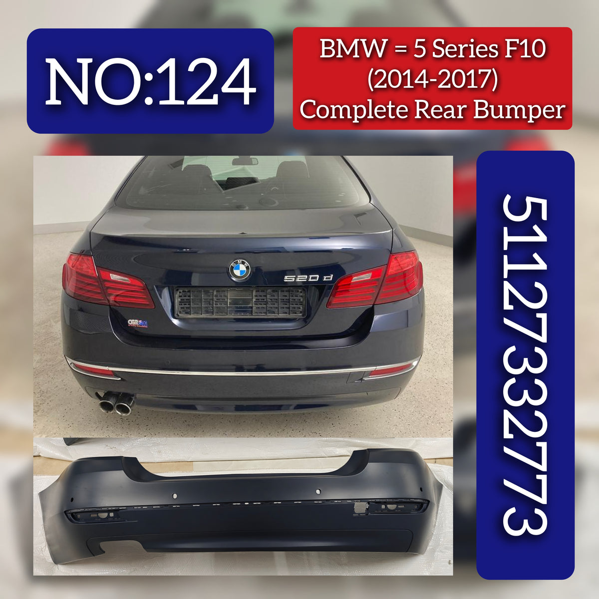 Complete Rear Bumper 51127332773 Compatible With BMW 5 Series (F10) (2014-2017) Tag No.124