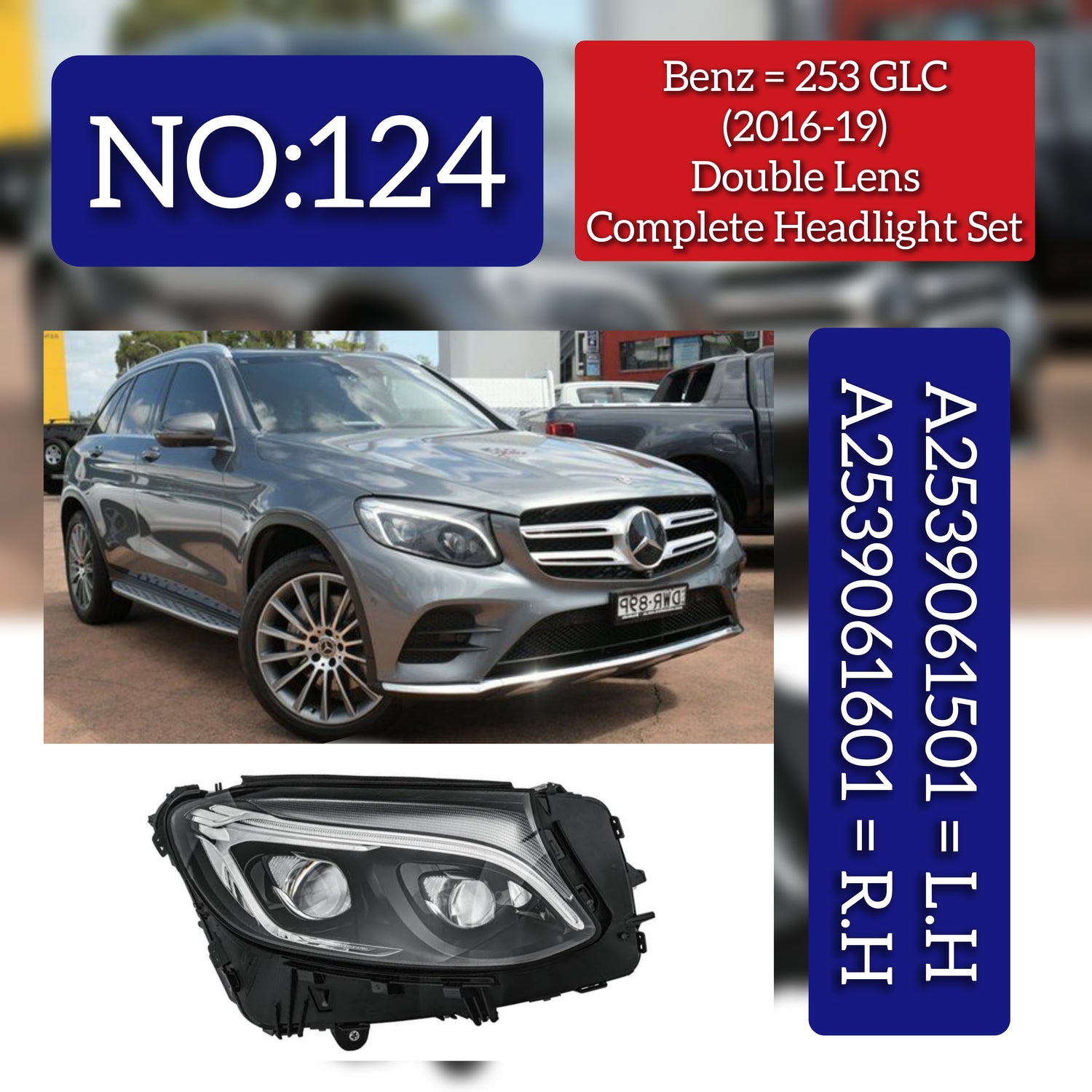 Headlamp HIGH Left 2539061501 & Right 2539061601 Compatible With Mercedes Benz W253 For GLC (2016-2019) Tag No.124
