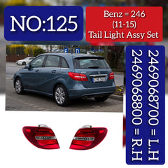 Tail Light Assy Left 2469068700 & Right 2469068800 Compatible With Mercedes Benz B-Class (W246) (2011-2015) Tag No.125