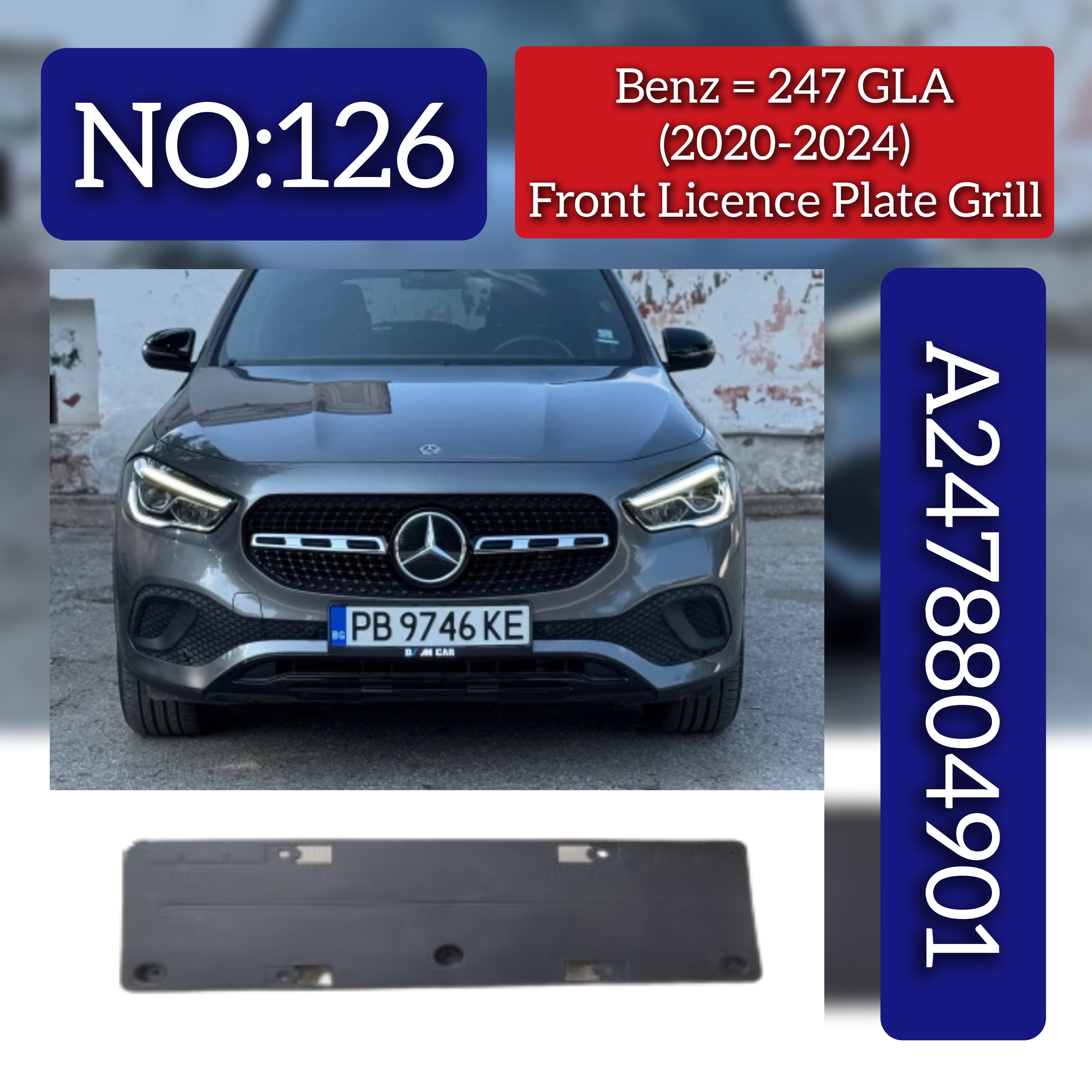 Front Licence Plate Grill 2478804901 Compatible With Mercedes-Benz GLA Class W247 (2020-2024) Tag No.126
