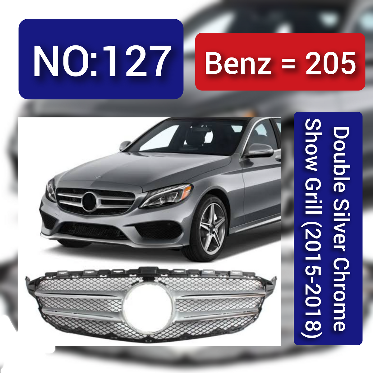 Benz = 205 Double Silver Chrome Show Grill (2015-2018) Tag 127