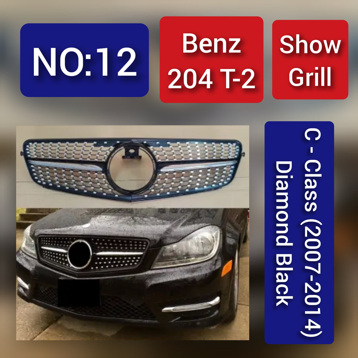 Diamond Black Show Grill  Compatible With Mercedes Benz C-CLASS 204 T-2  (2007-2014) Tag 12