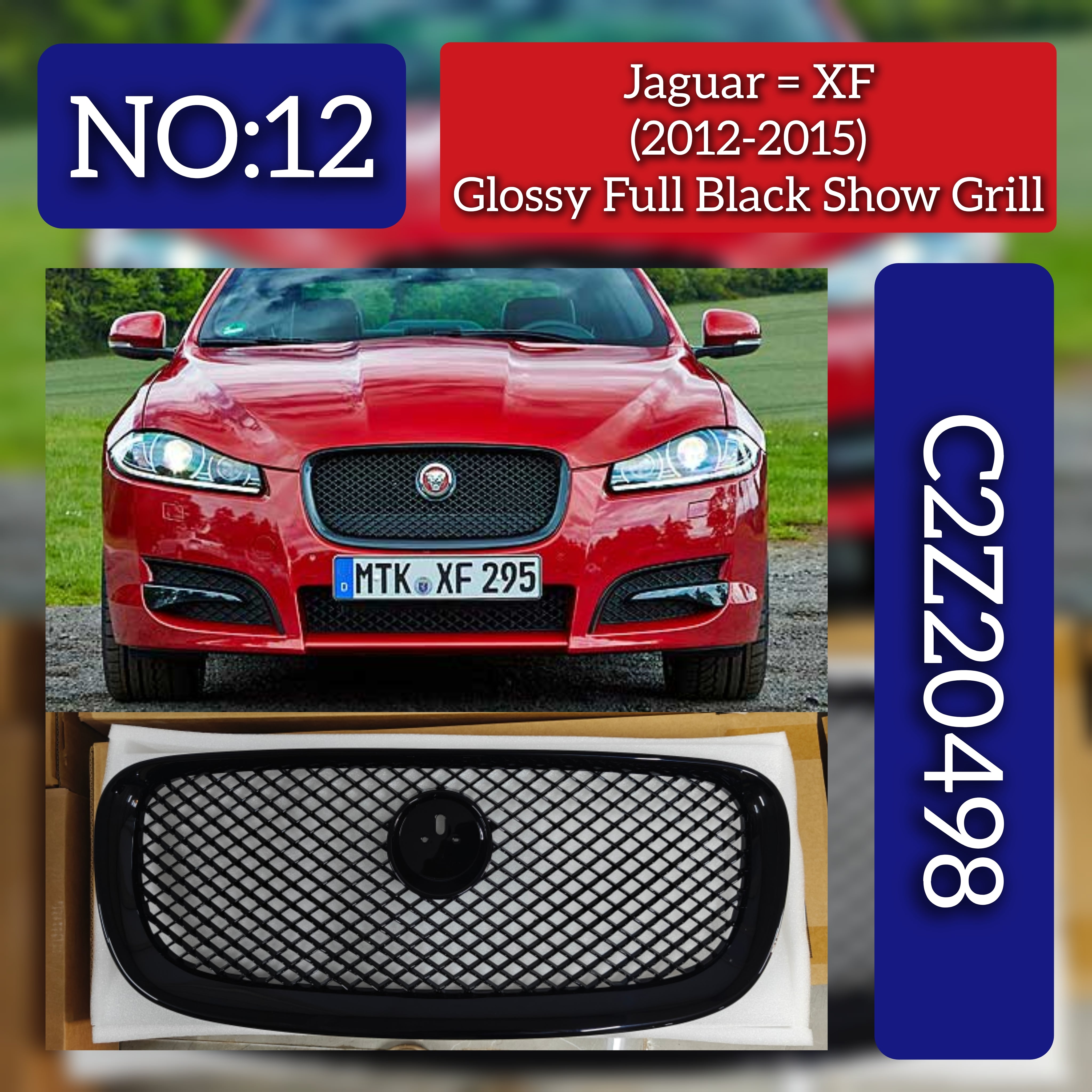 Front Grille Chromed C2Z20498 Compatible With  Jaguar  XF I (X250)  XF II (X260) Tag No.12
