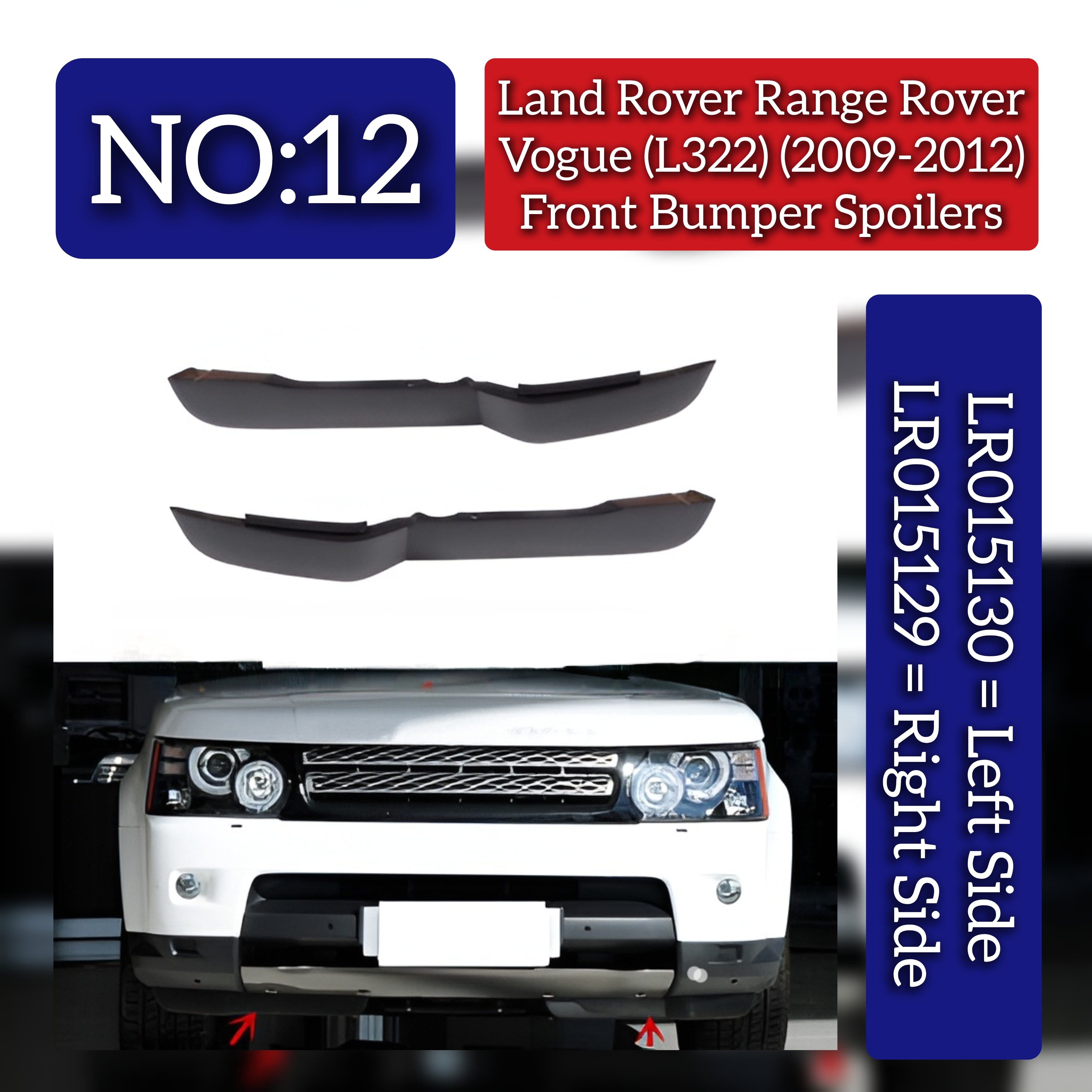 Front Bumper Spoilers Right LR015129 & Left LR015130 Compatible With Land Rover Range Rover Vogue - L322 (2009-2012) Tag No.12