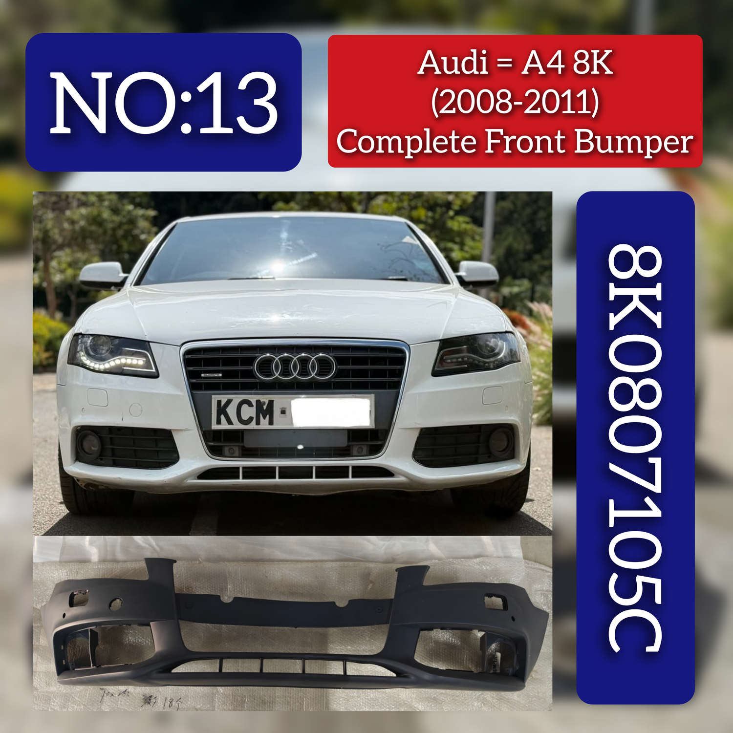 Front Rear Bumper 8K0807105C 8K0807105CGRU Compatible With AUDI A4 B8 (8K2) | A4 / S4 (2008-2011) No:- 13