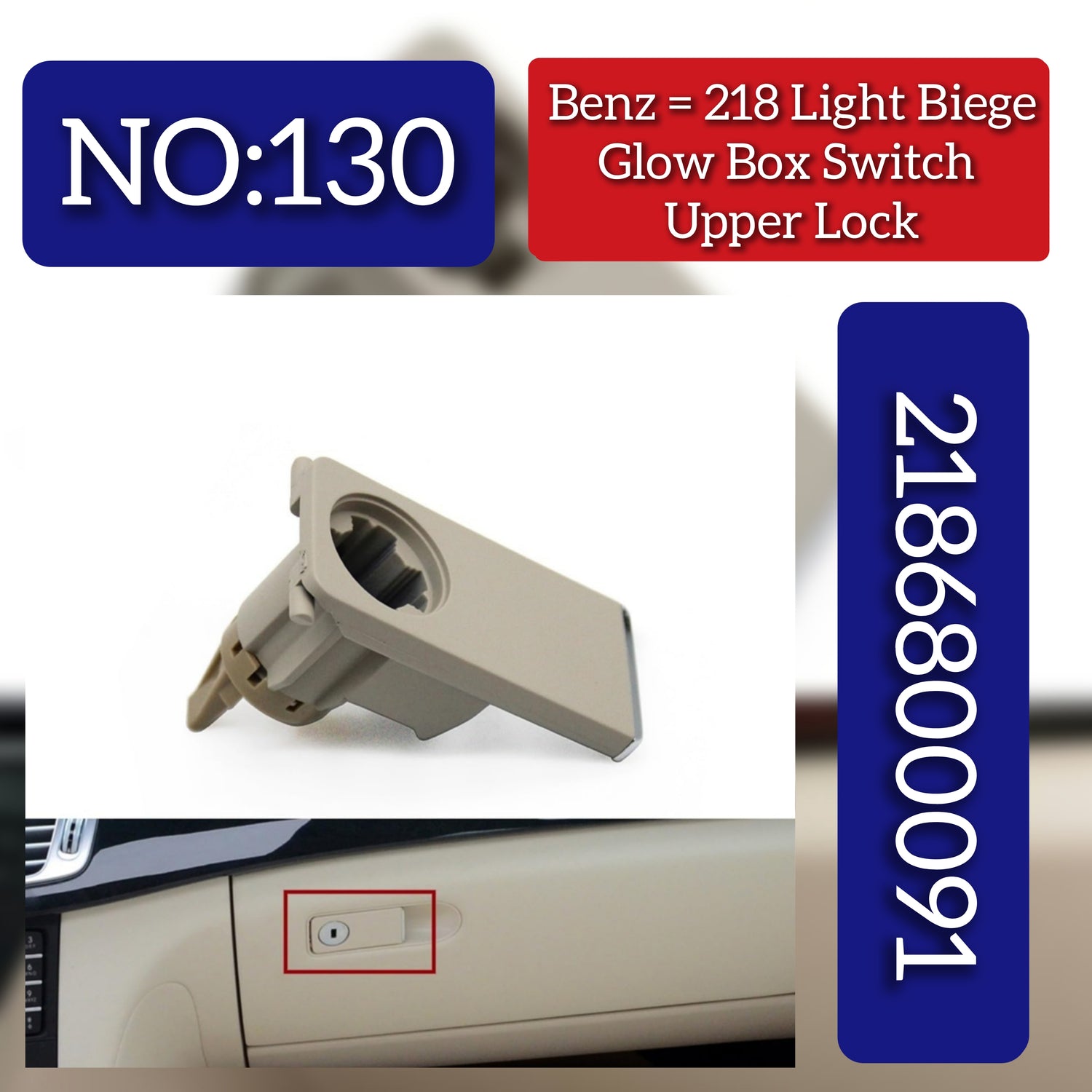 Glove Box Switch 2186800091 Compatible With Mercedes-Benz CLS-CLASS W218 Tag No.130