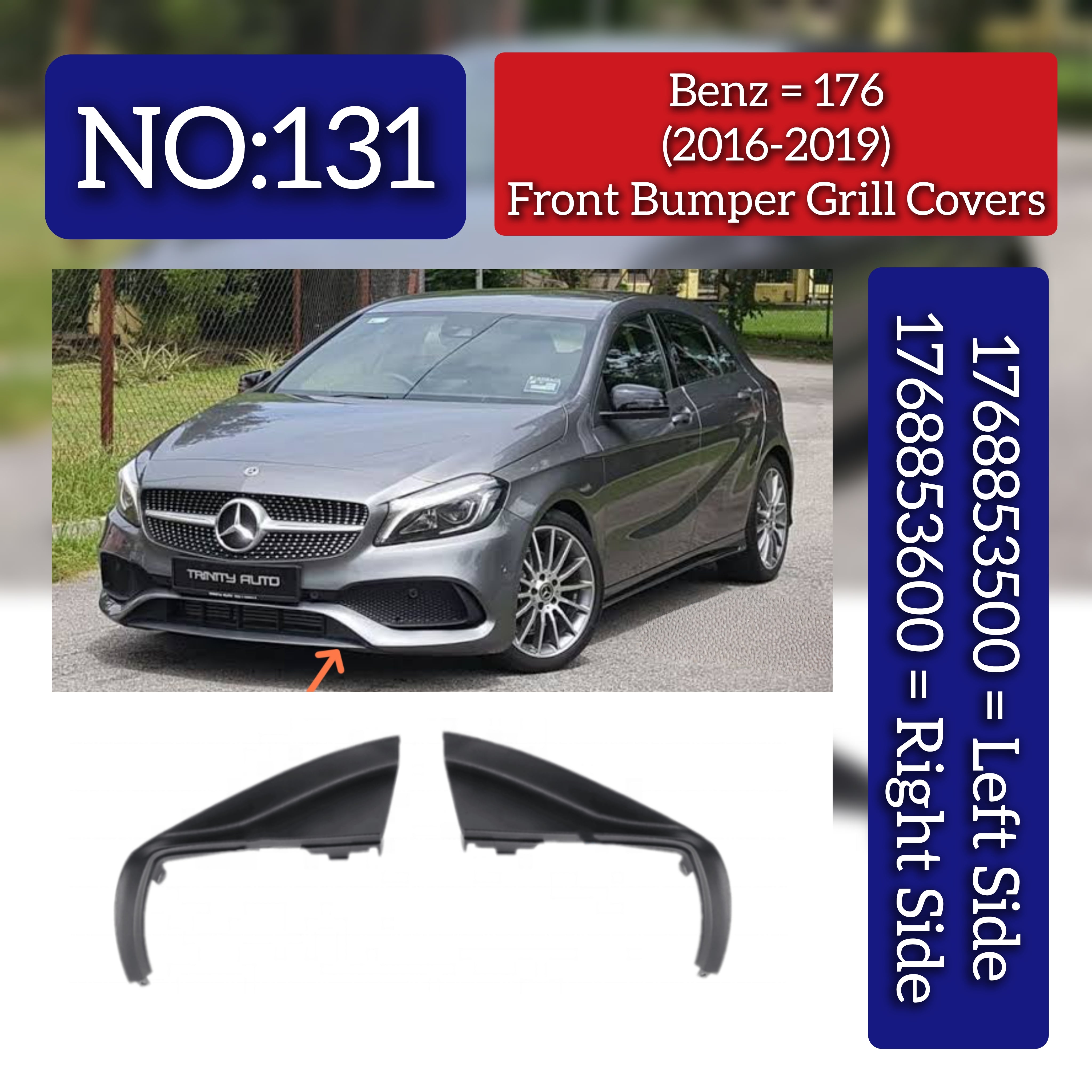Front Bumper Grill Covers Left 1768853500 & Right 1768853600 Compatible With A-CLASS W176 (2016-2019) Tag No.131