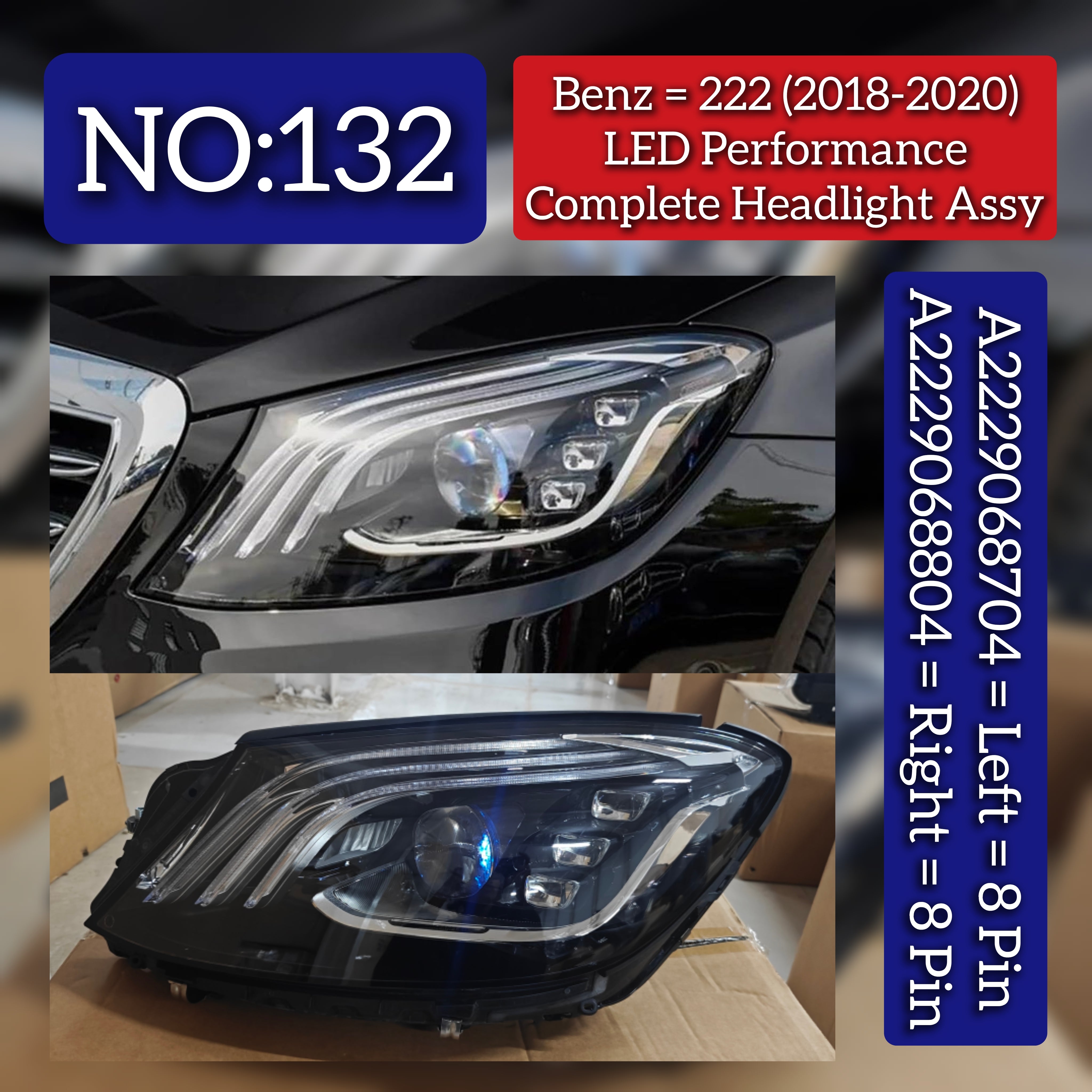 Complete Headlight Assembly (LED Performance) Left A2229068704 & Right A2229068804 Compatible With Mercedes Benz S-Class (W222) (2018-2020) Tag No.132