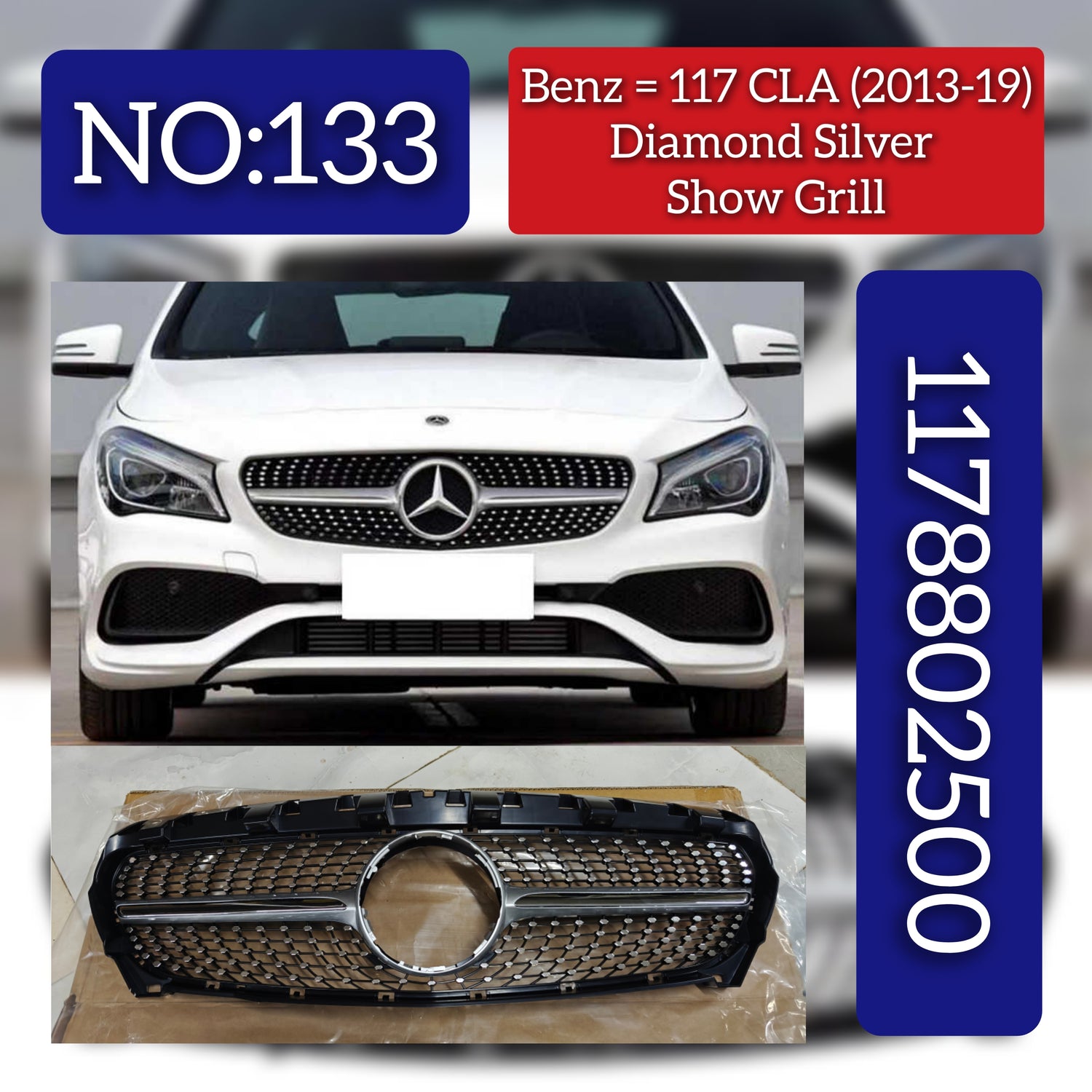 Show Grill Without Camera 1178809700 1178802500 Compatible With Mercedes-Benz CLA-CLASS W117 (2013-2019) Tag No.133