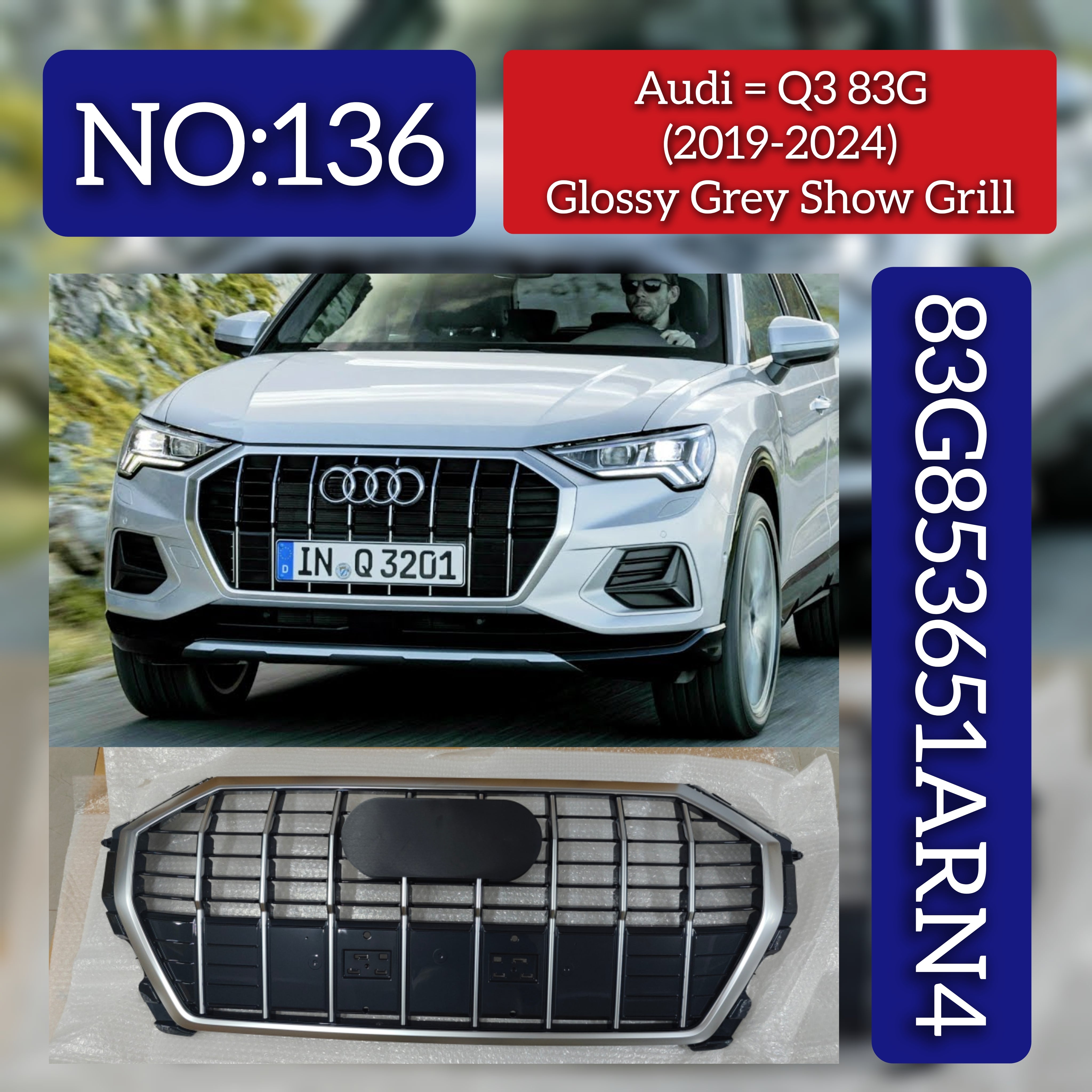 Glossy Grey Show Grill 83G853651APRN4  83G853651ARN4 Compatible With Audi Q3 83G (2019-2024) Tag No.136