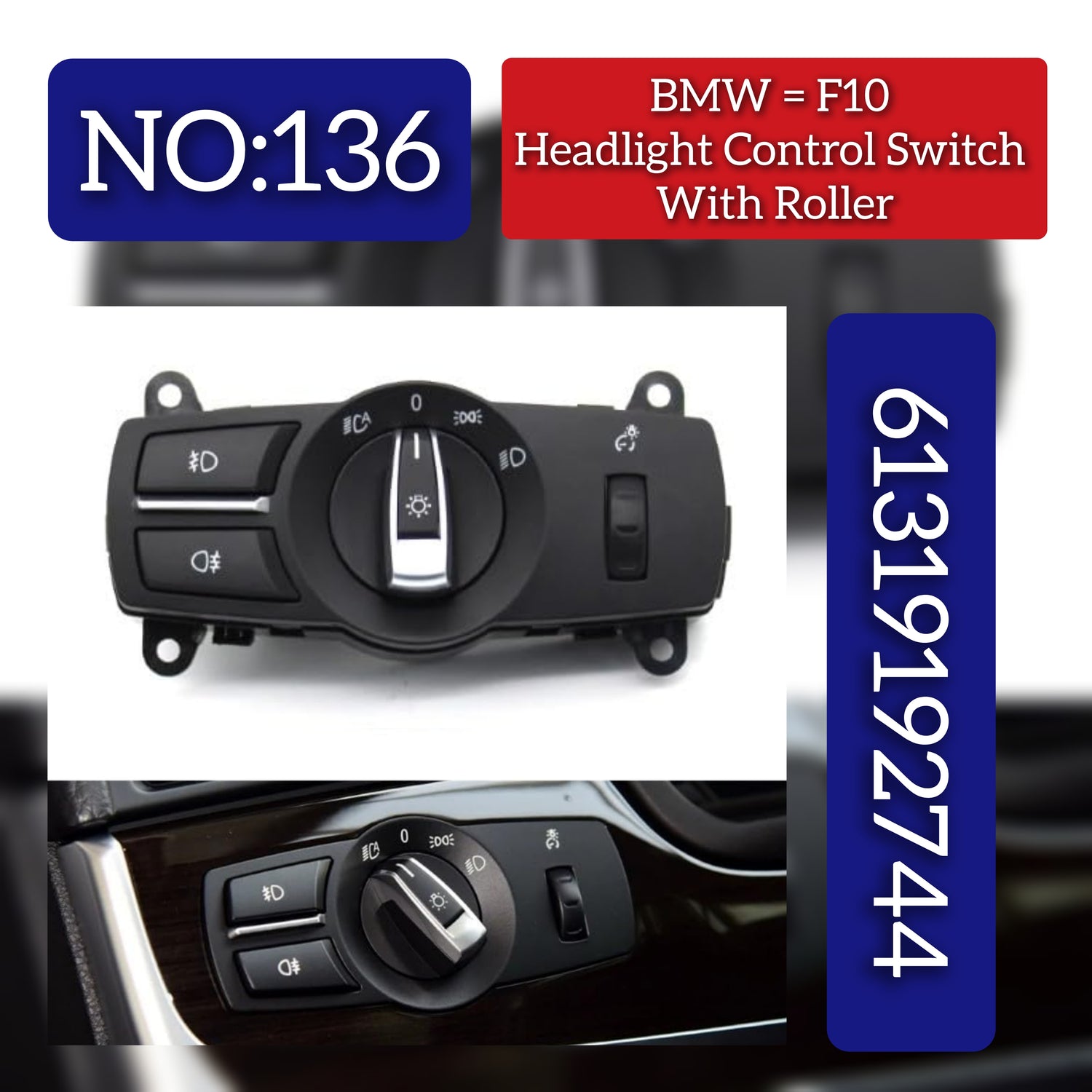 Headlight Switch Knob Assembly 61319192744 61319311218 61316803965 -A Compatible With BMW 5 Series (F10) & 5 Series  Gran Turismo (F07) & 7 Series (F01, F02, F03, F04) & X3 (F25) Tag No.136