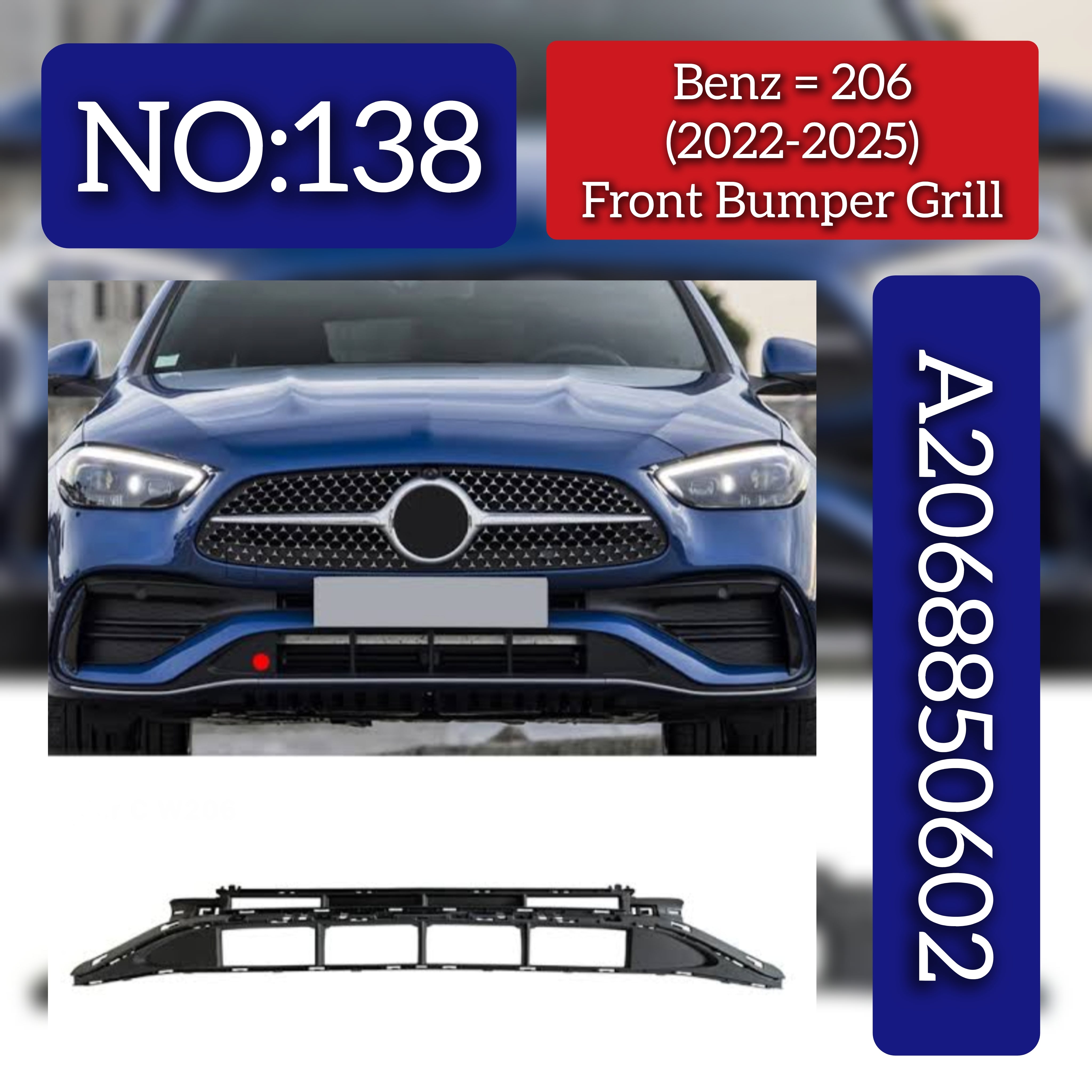 Front Bumper Grill 2068850602 Compatible With Mercedes-Benz C-CLASS W206 (2022-2025) Tag No.138