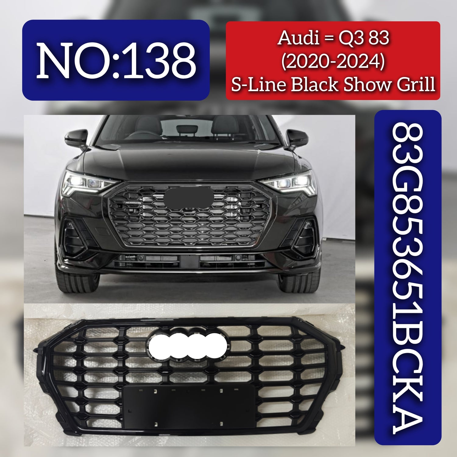 S-Line Black Show Grill 83G853651BCKA Compatible With Audi Q3 83 (2020-2024) Tag No.138