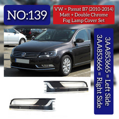 Fog Lamp Cover With Mat + Double Chrome Left 3AA853665 & Right 3AA853666 Compatible With VW PASSAT B7 (2010-2014) No.139