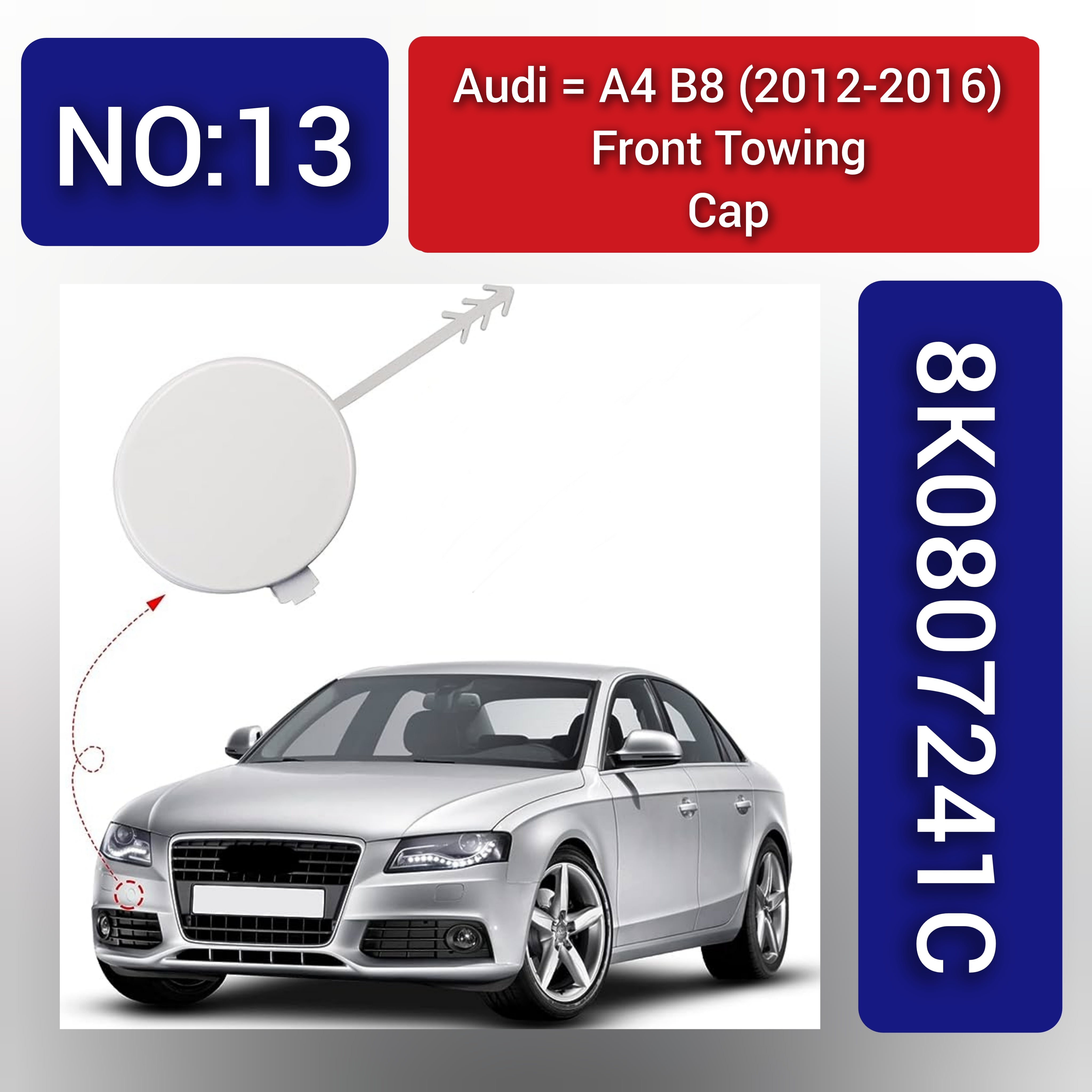 Audi A4 B8 (2008-2016) Ref No. 8K0807241C. Tag 13