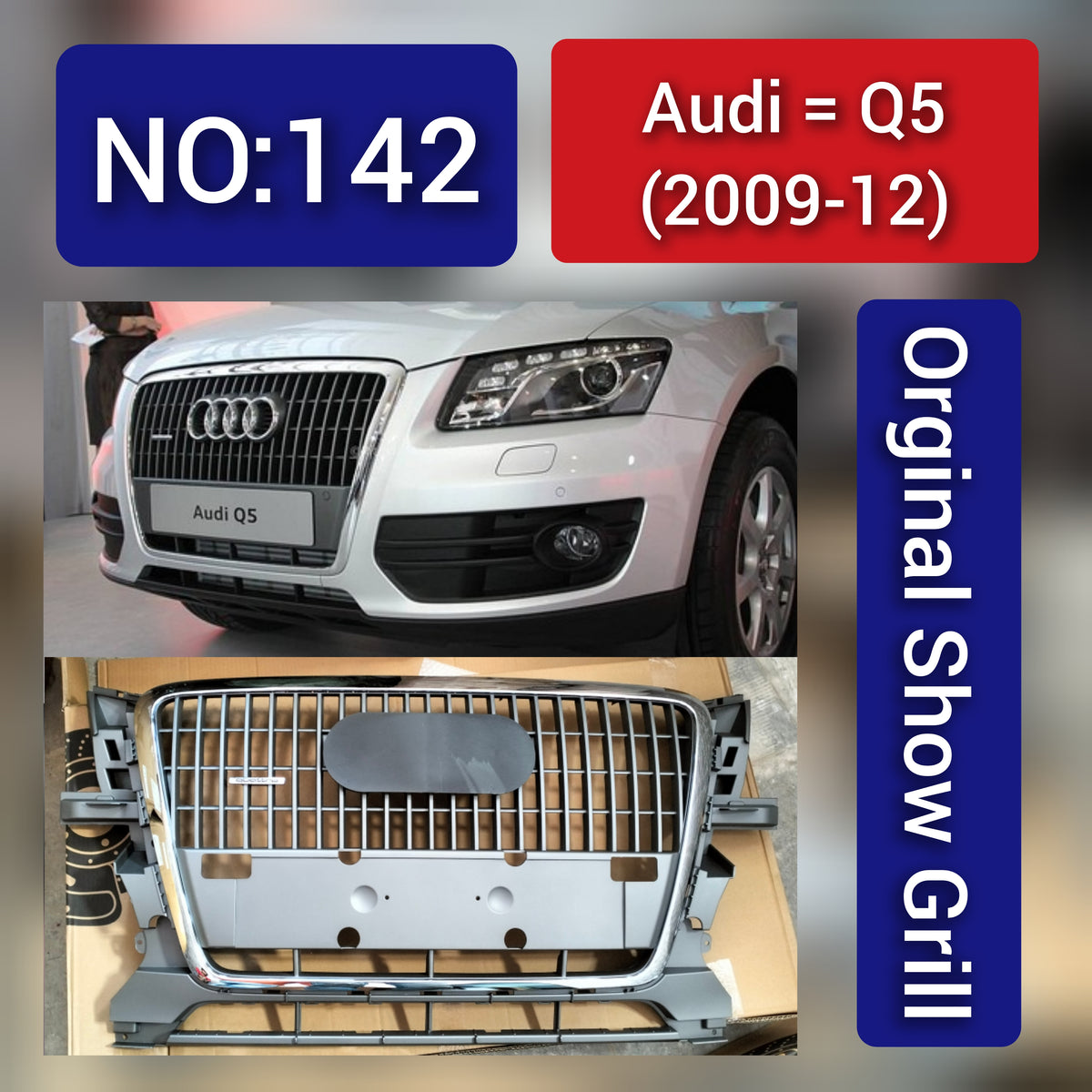 Audi Q5 (2009-12) Original Grey Show Grill No.142