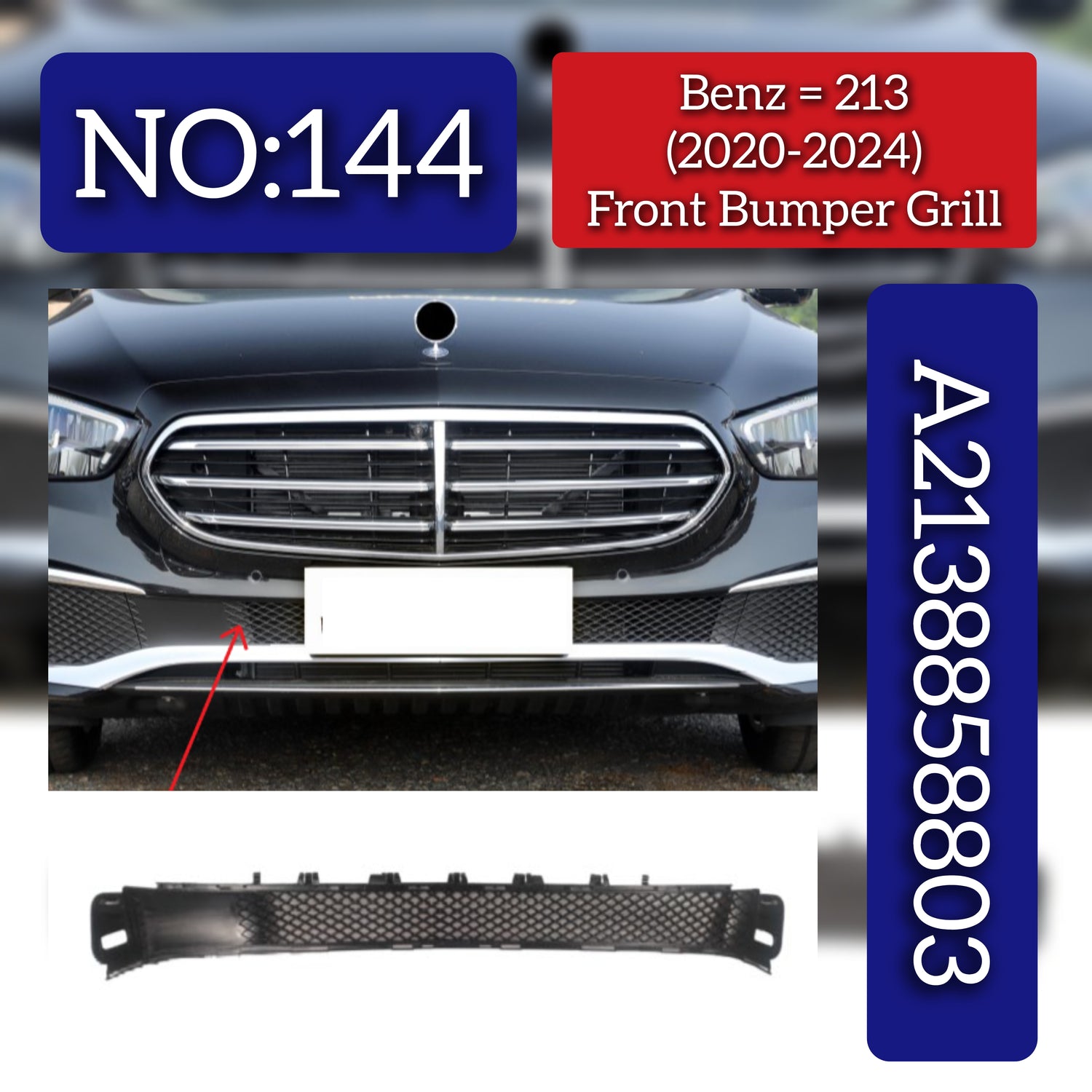 Front Bumper Grill 2138858803 A2138858803 Compatible With Mercedes-Benz E-CLASS W213 (2020-2024) Tag No.144