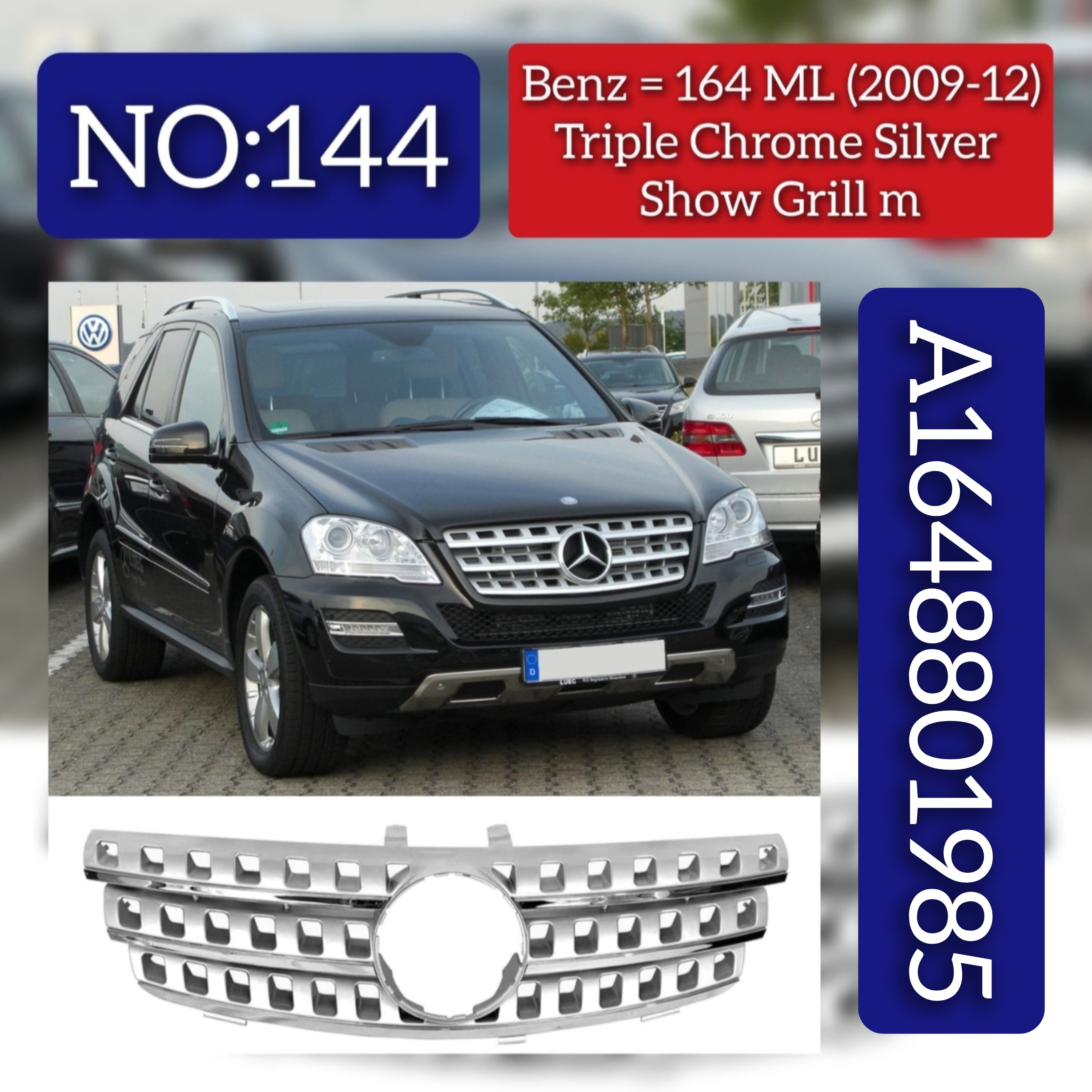 Show Grill Without Logo 1648801985 A1648801985  Compatible With Mercedes Benz ML-Class (W164) (2009-2012) Tag No.144