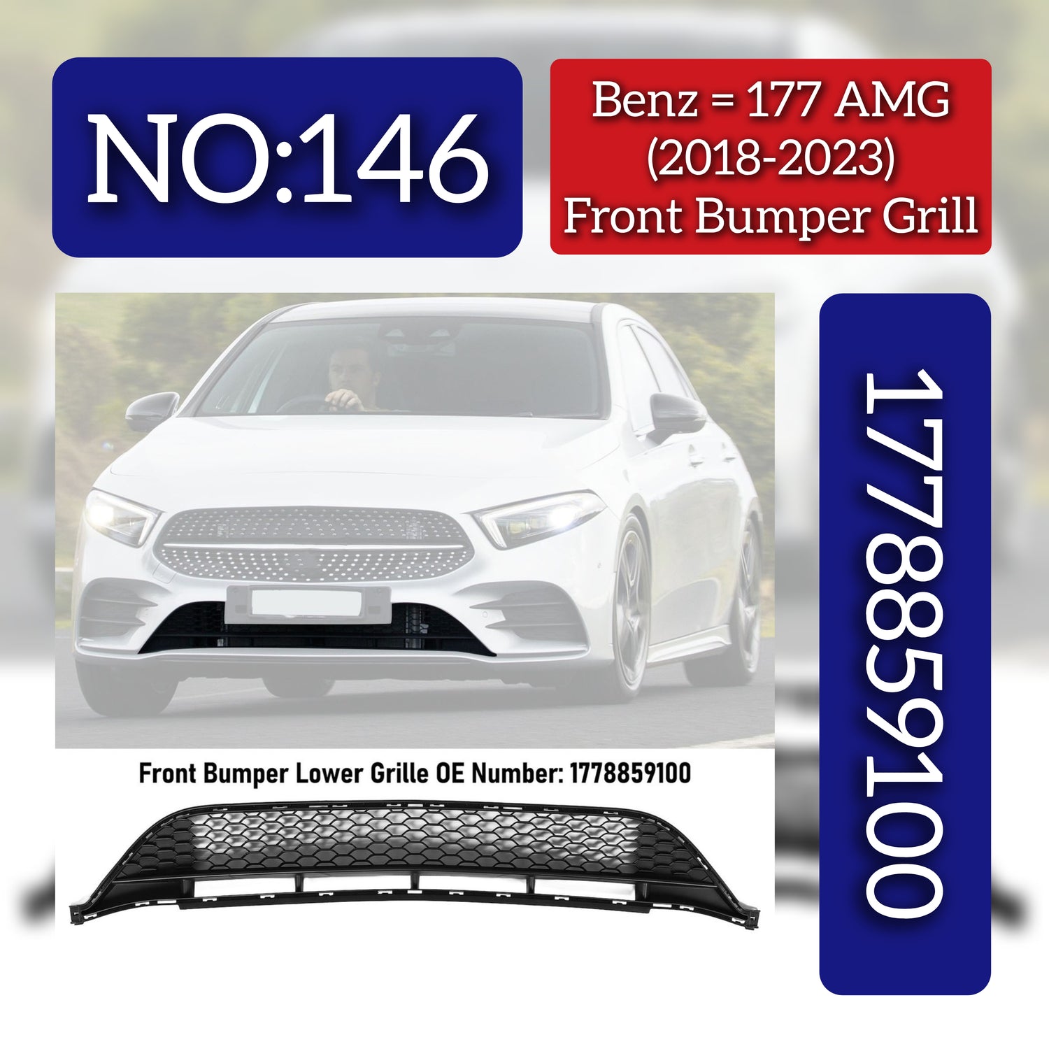 Front Bumper Grill 1778859100 A1778859100 Compatible With Mercedes-Benz A-CLASS W177 (2018-2023) Tag No.146