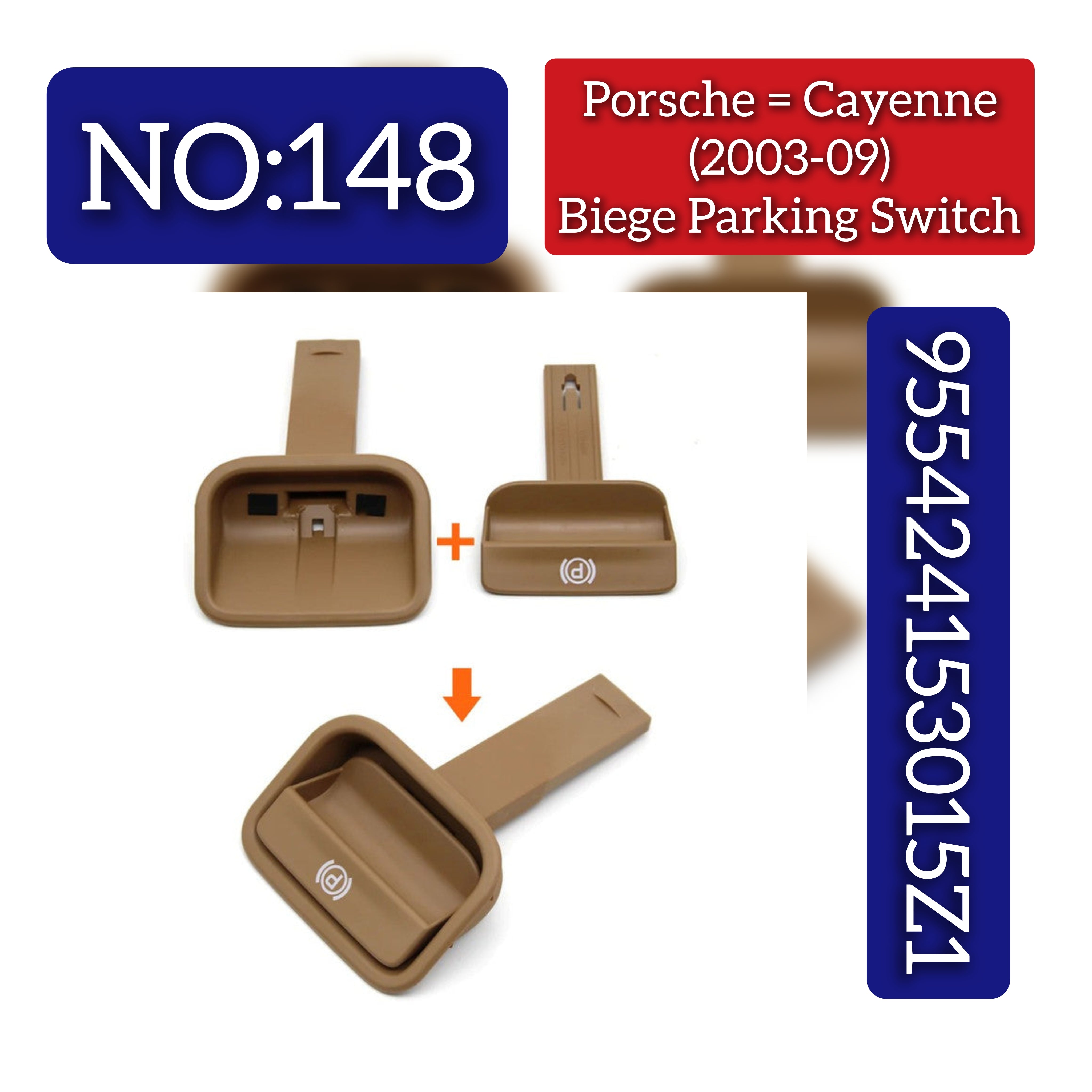 Parking Brake Button Switch  955424153015Z1 Compatible with PORSCHE For CAYENNE Tag No.148