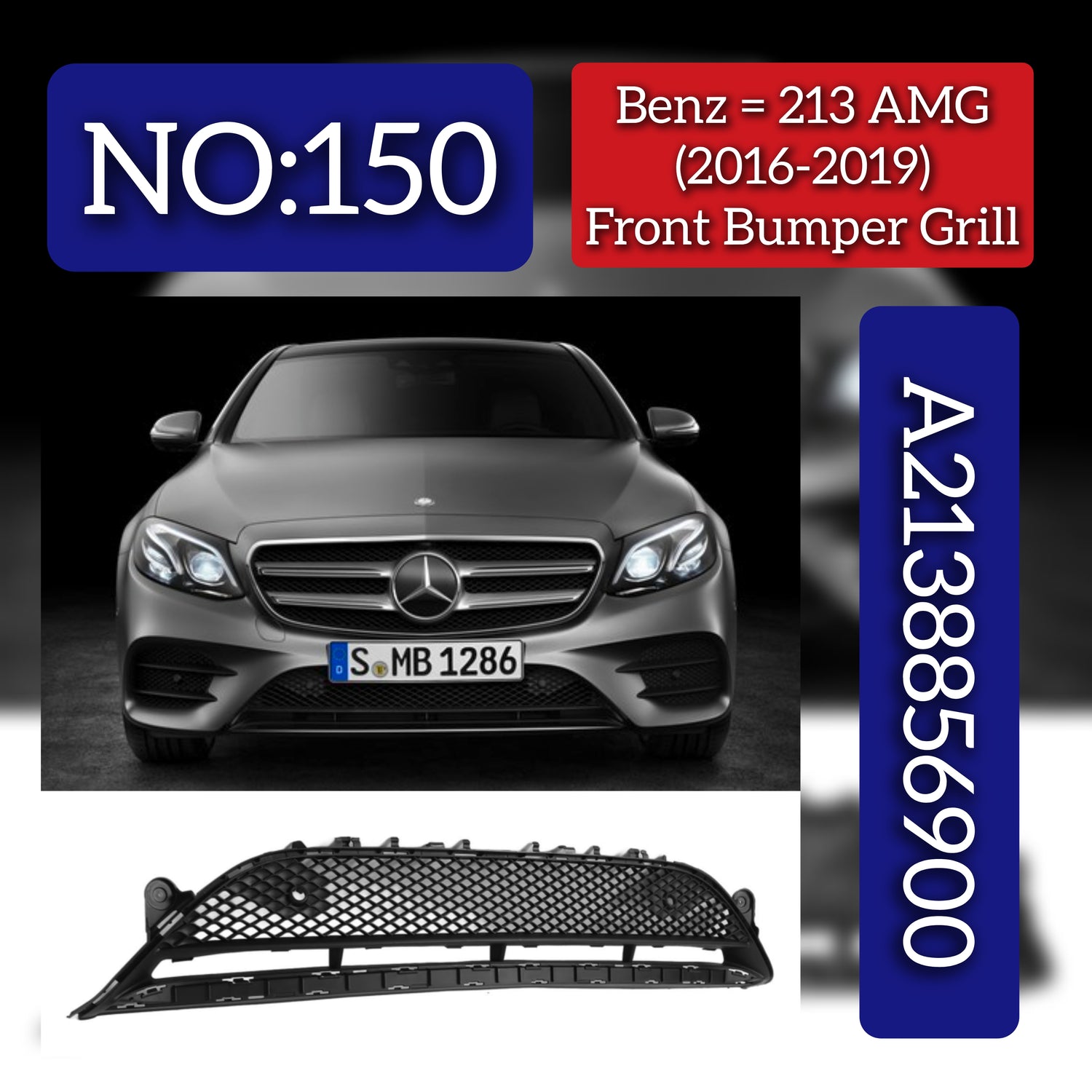 Front Bumper Grill 2138856900 A2138856900 Compatible With Mercedes-Benz E-CLASS W213 (2016-2019) Tag No.150