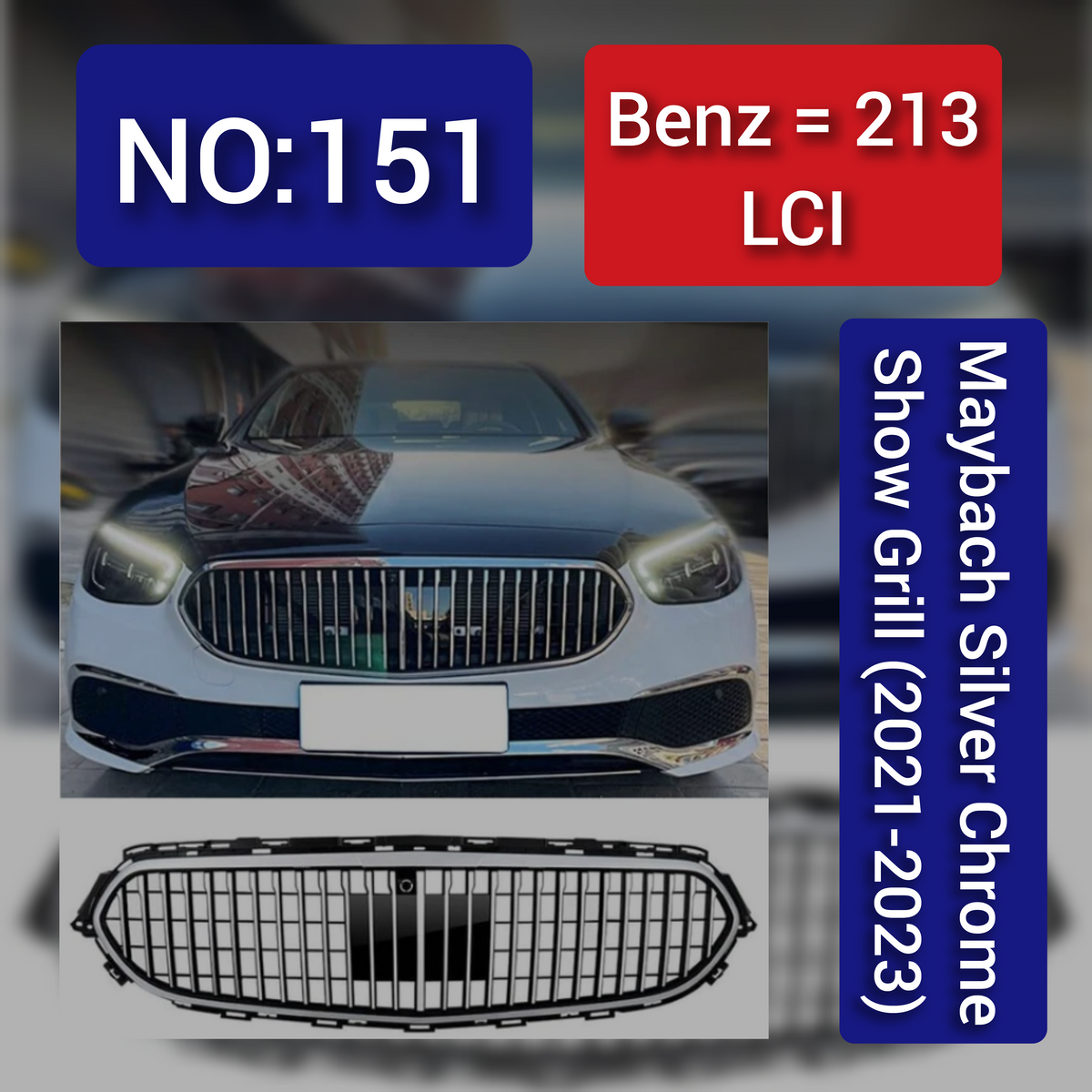 Benz = 213 LCI Maybach Silver Chrome Show Grill (2021-2023) Tag 151