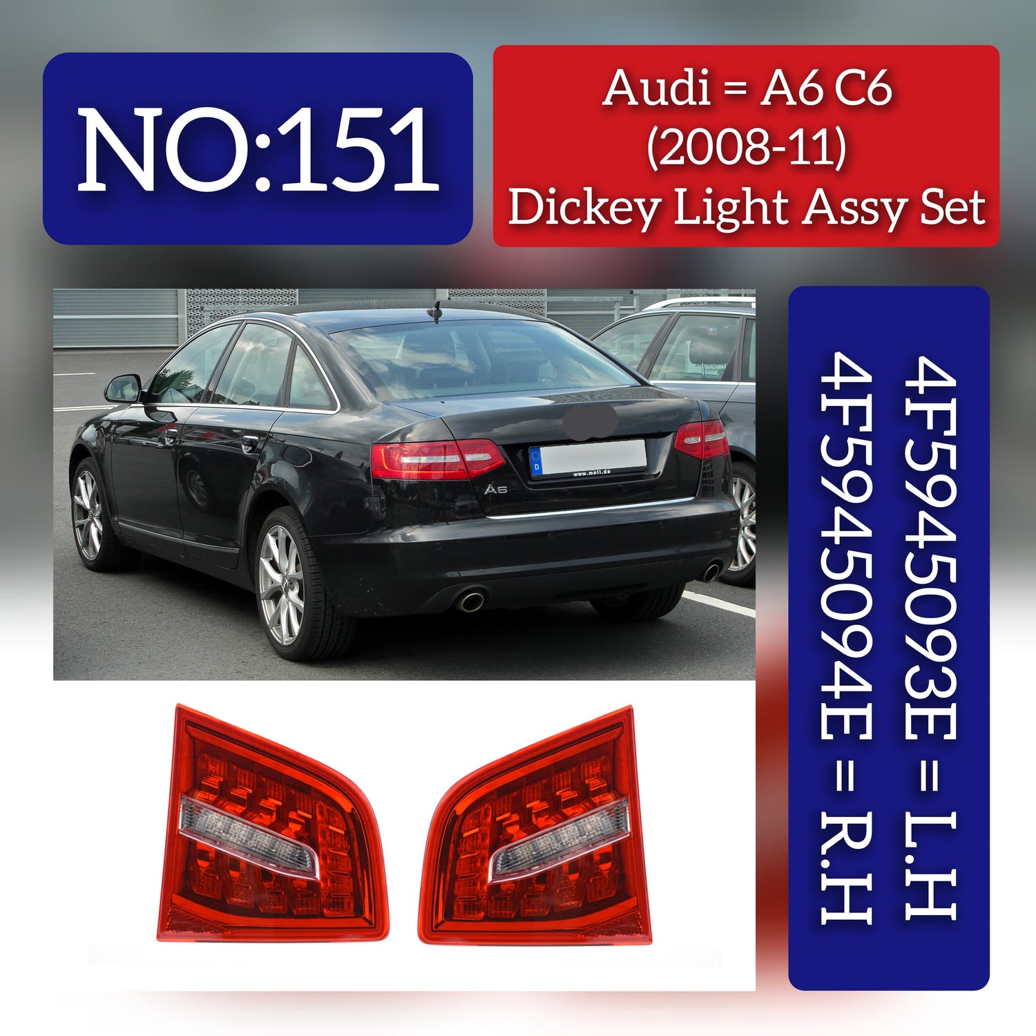 Dicky Light Compatible With AUDI A6 C6 (4F2) | A6 / S6 (2009-2011)  Dicky Light Left 4F5945093E & Right 4F5945094E 4F5945093F 4FD945093 Tag-DLA-151