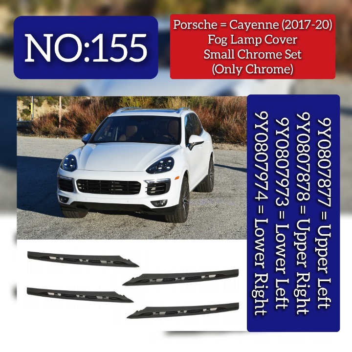 Fog Lamp Cover Lower Chrome Set Left 9Y0807973 & Right 9Y0807974 Compatible With Porsche Cayenne (2018-2020) Tag No.155