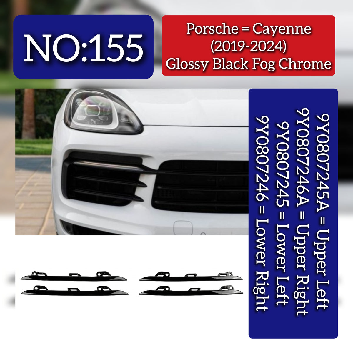 Fog Lamp Cover Chrome Set (Glossy Black) Upper Left 9Y0807245A & Upper Right 9Y0807246A & Lower Left 9Y0807245 & Lower Right 9Y0807246 Compatible With Porsche Cayenne (2018-2020) Tag No.155