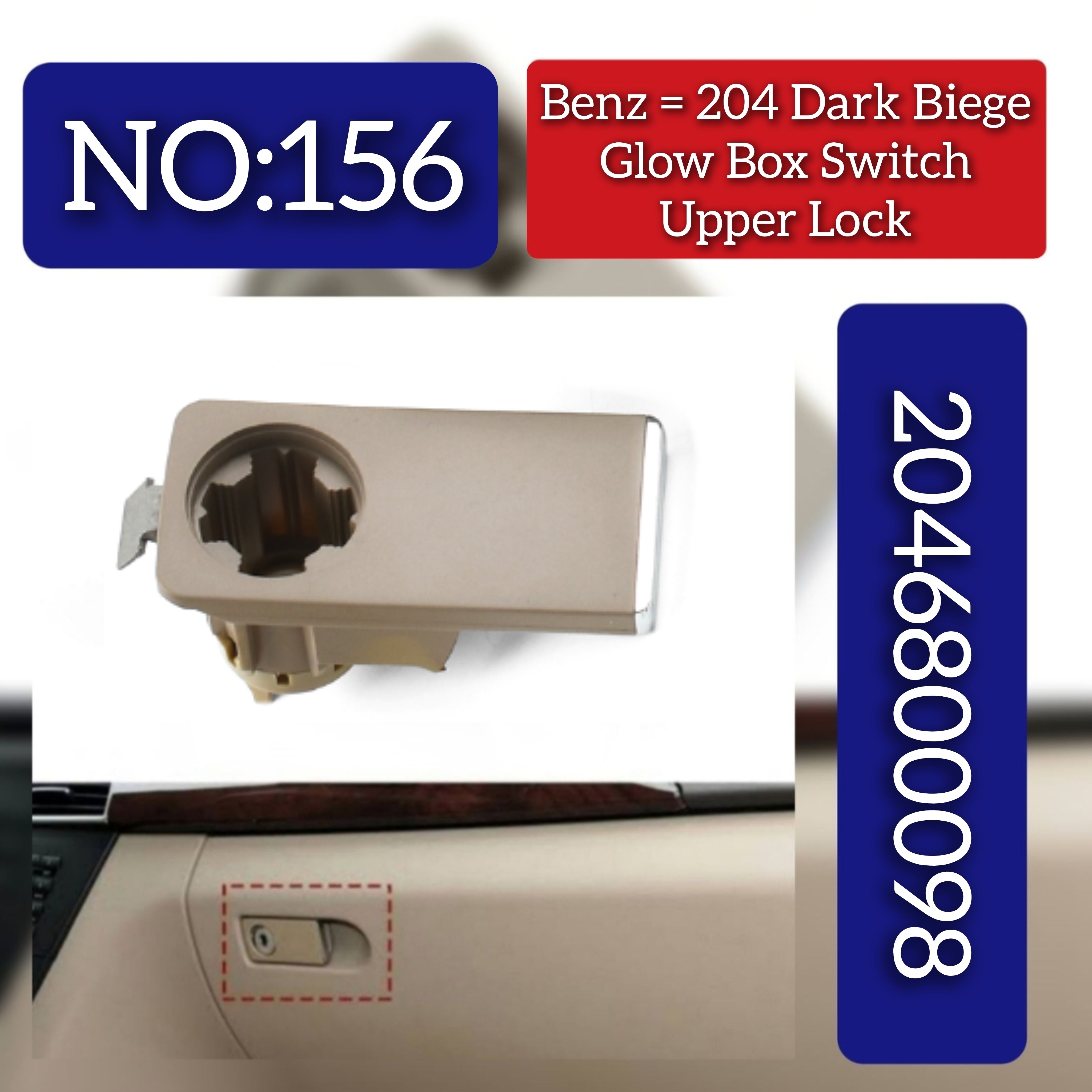 Dark Biege Glove Box Switch upper Look 2046800098  2126801498 Compatible With Mercedes & Mercedes Benz & C CLASS W204 2007-2015 Tag.156