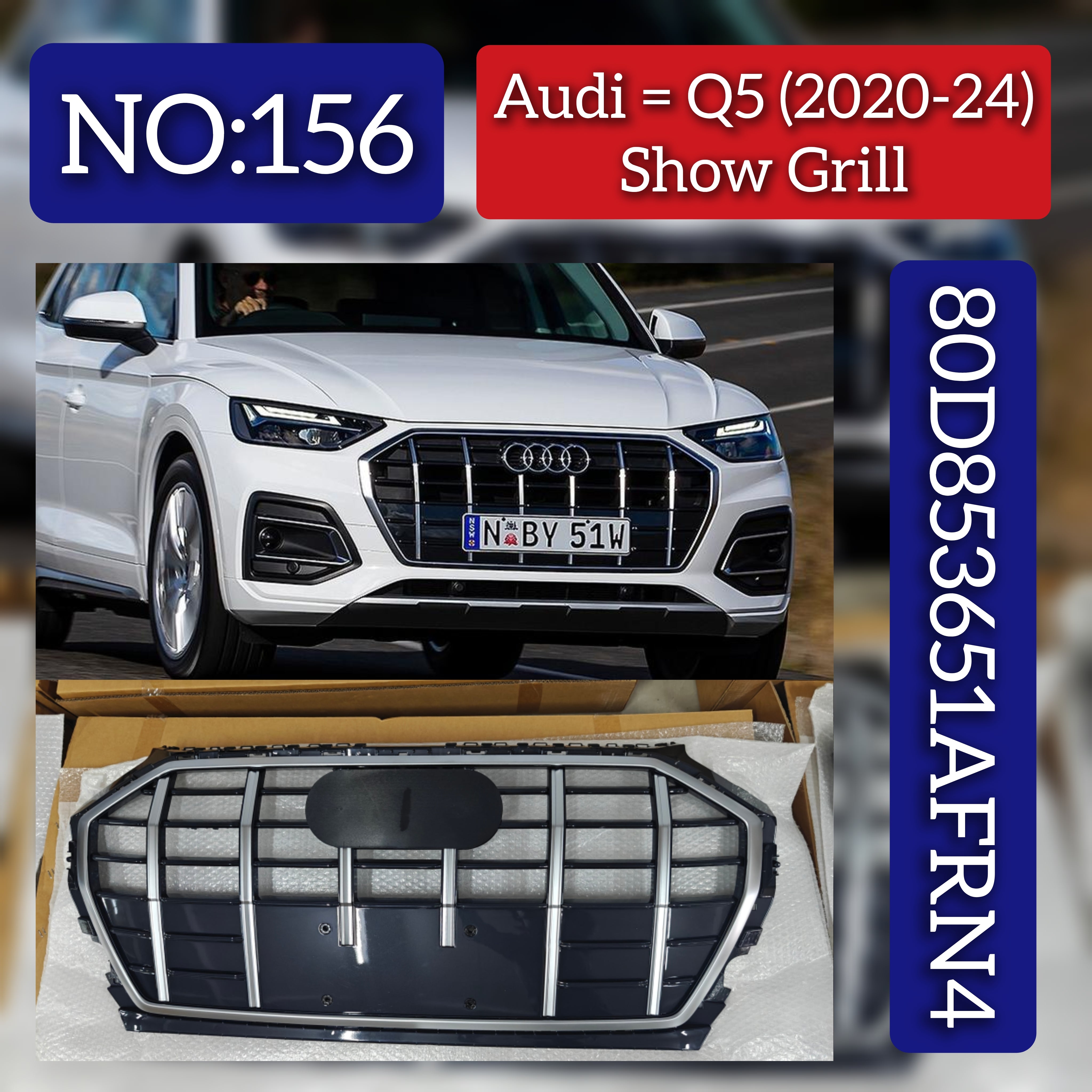 Show Grill 80D853651AFRN4 80D853651AFRN4B Compatible With AUDI Q5  (2020-2024) Tag No.156
